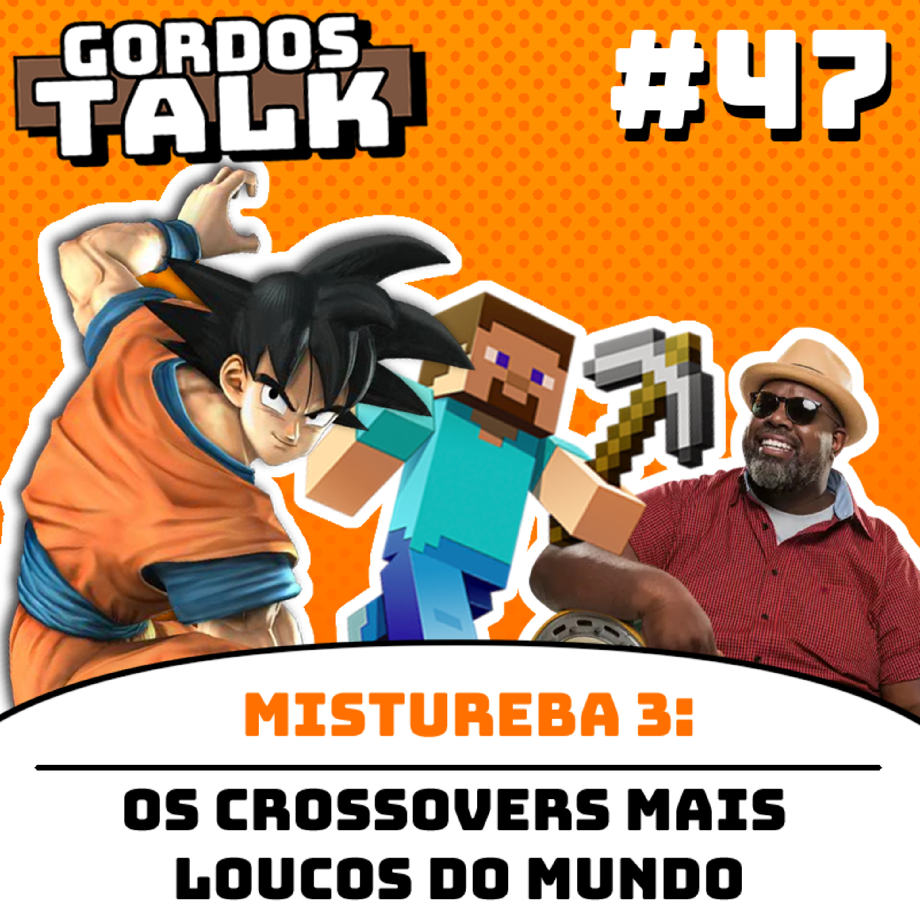 GordosTalk #47 Mistureba de Universos 3: Realidades Paralelas e Batalhas Épicas episode artwork