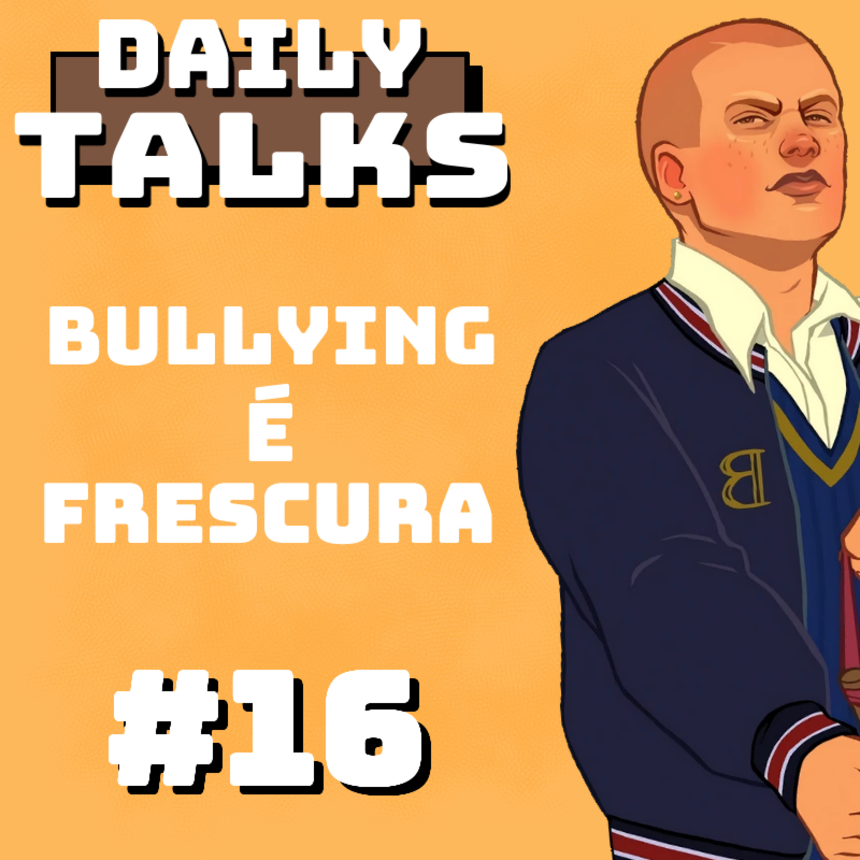 Bullying é Frescura episode artwork
