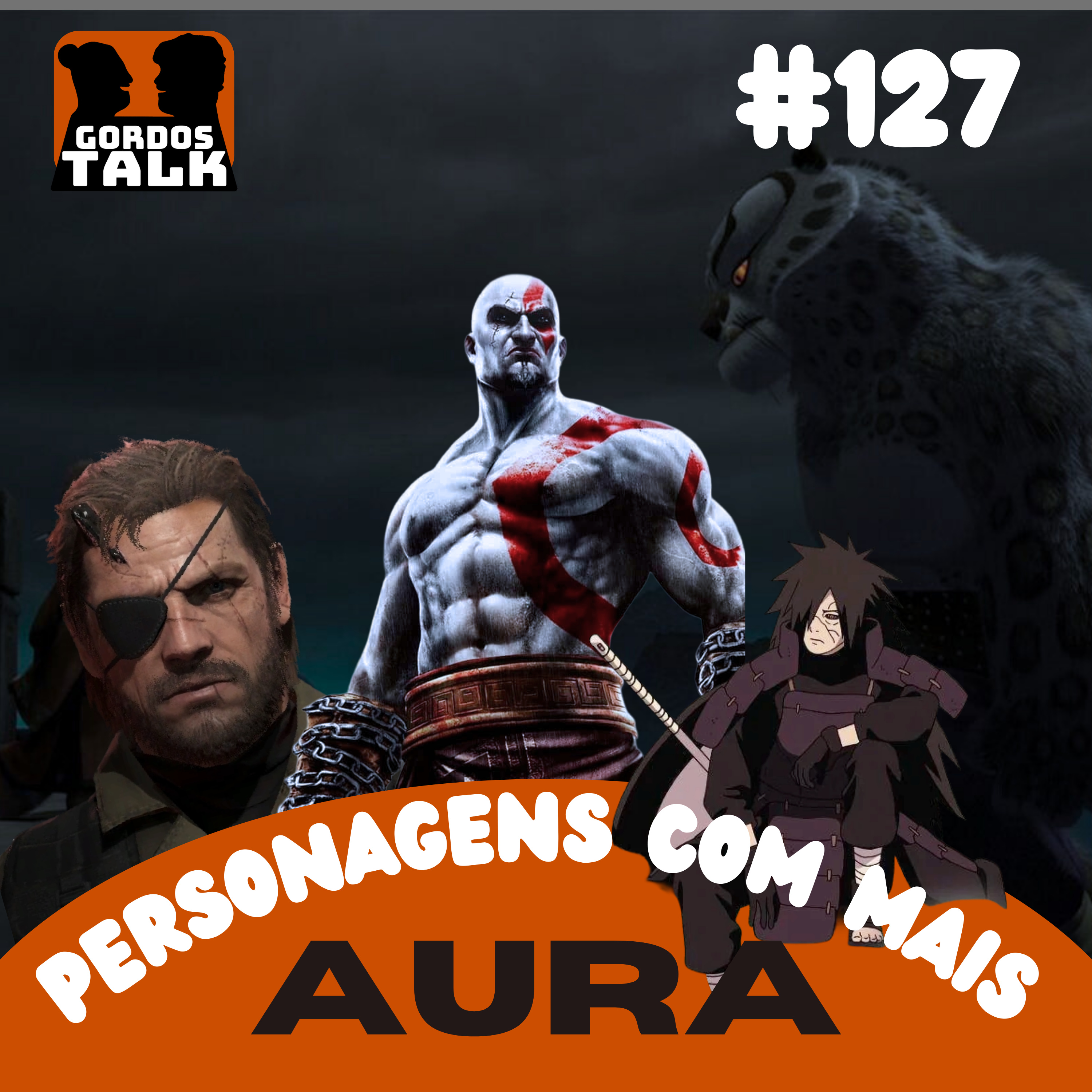 GordosTalk #127 Personagens Com Mais Aura episode artwork