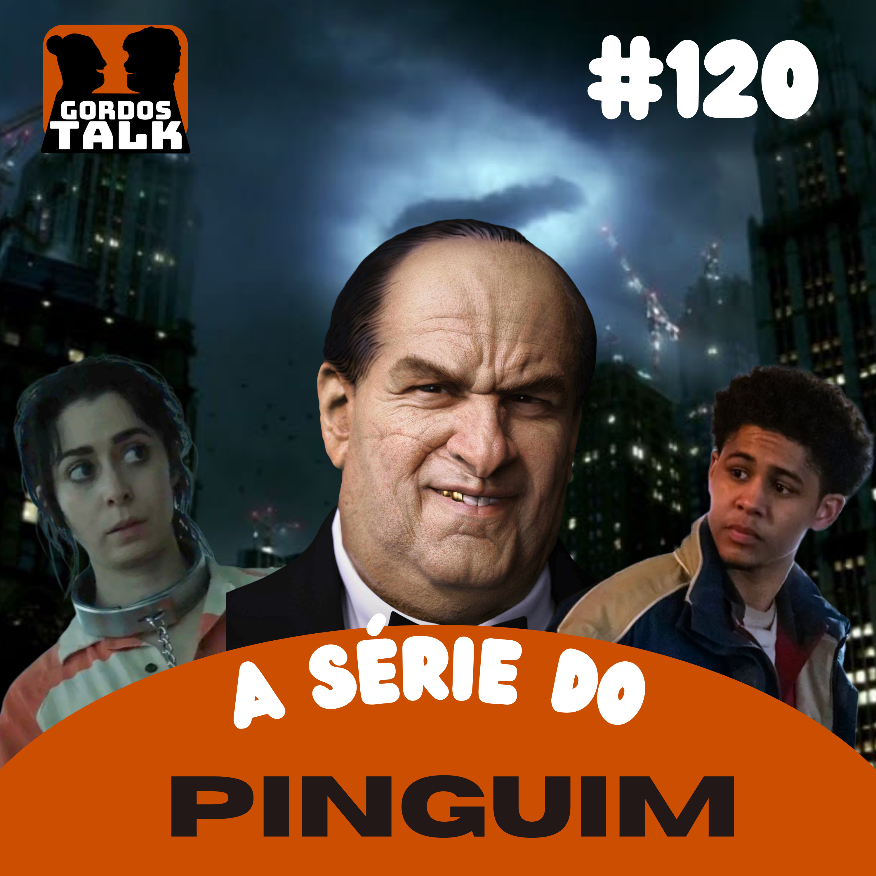 GordosTalk #120 Pinguim: Super Potoca, Freud e Vilões episode artwork