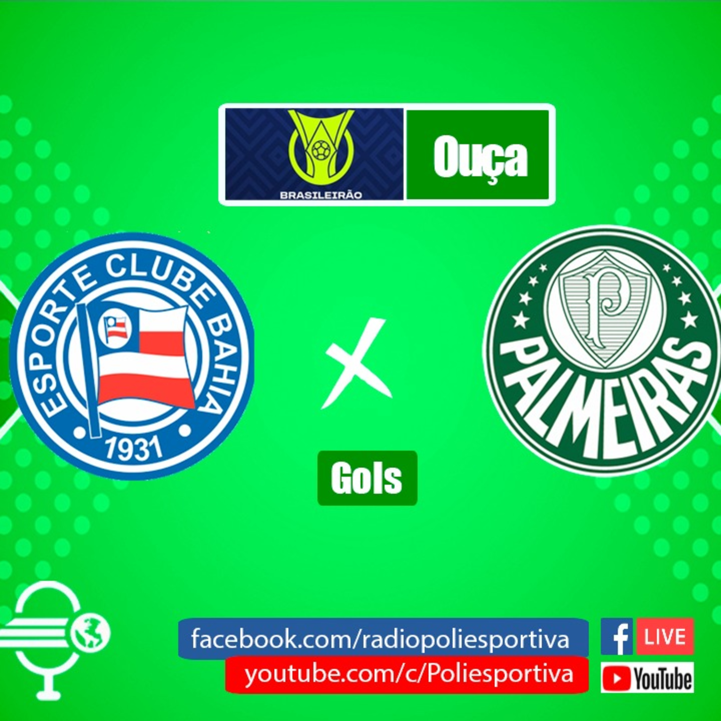 FUTEBOL NA POLIESPORTIVA - BRASILEIRÃO 2023 - RODADA #11 - GOL DE BAHIA 1 X 0 PALMEIRAS episode artwork
