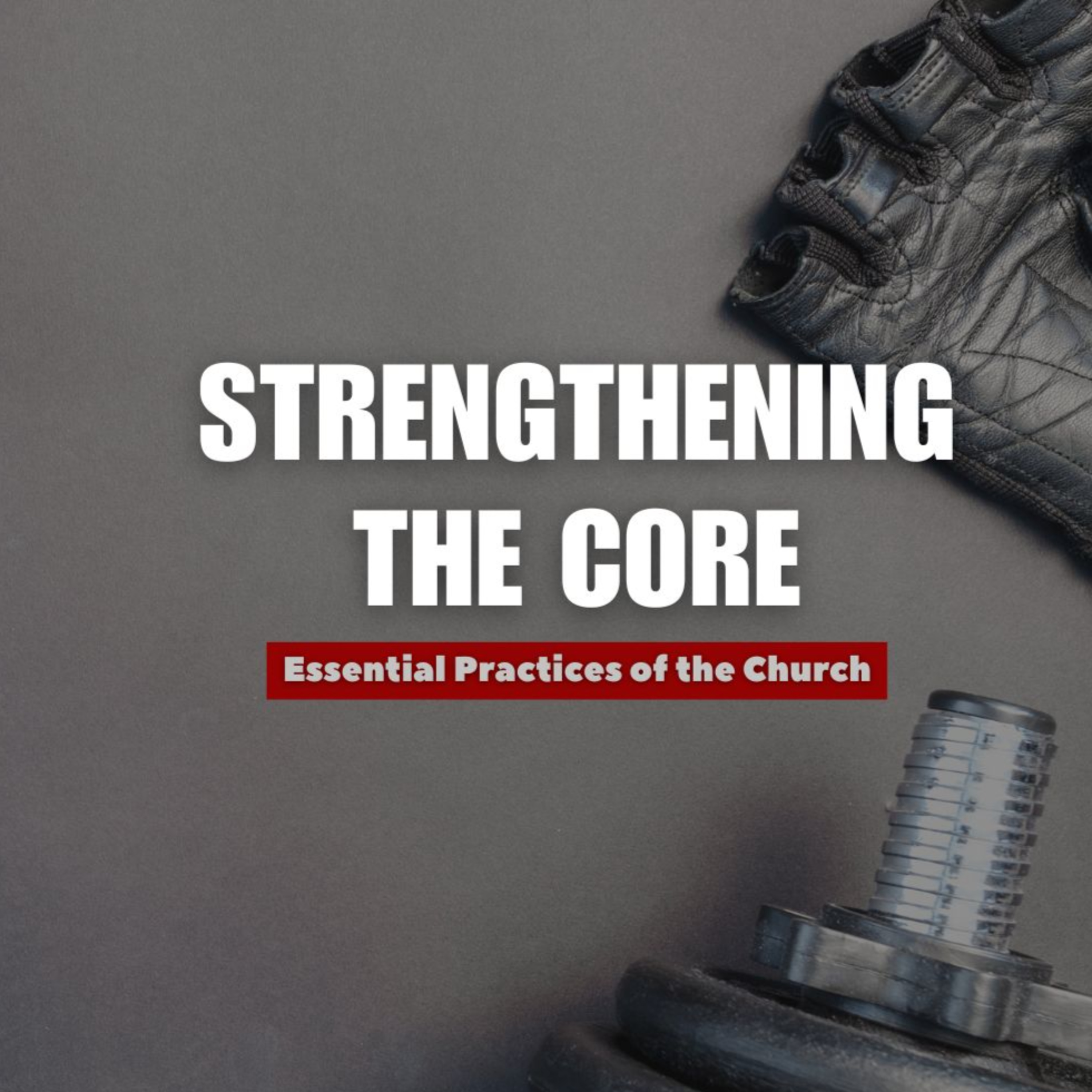 Strengthening the Core: Community Part 2