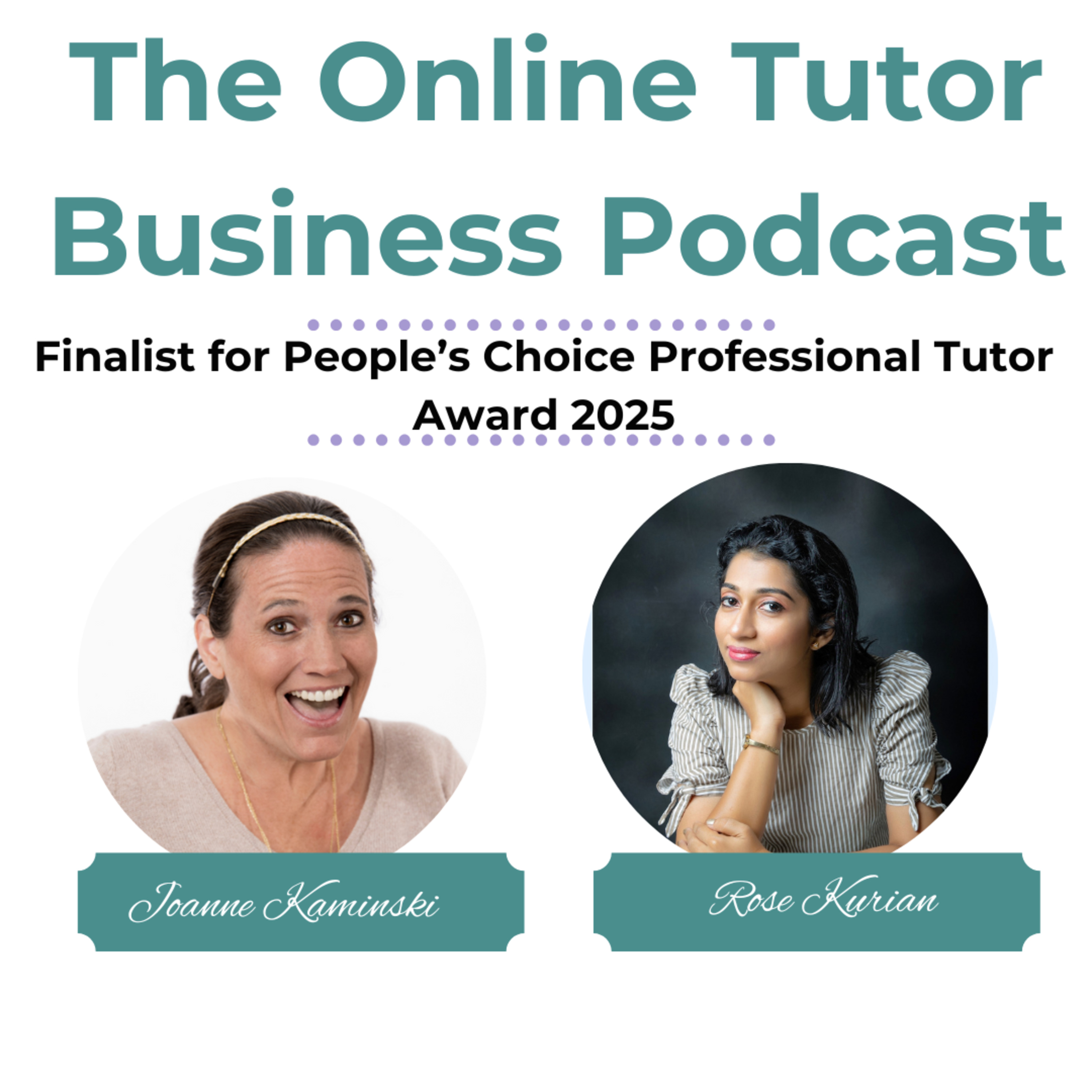 Rose Kurian: Finalist for People’s Choice Professional Tutor Award 2025 episode artwork