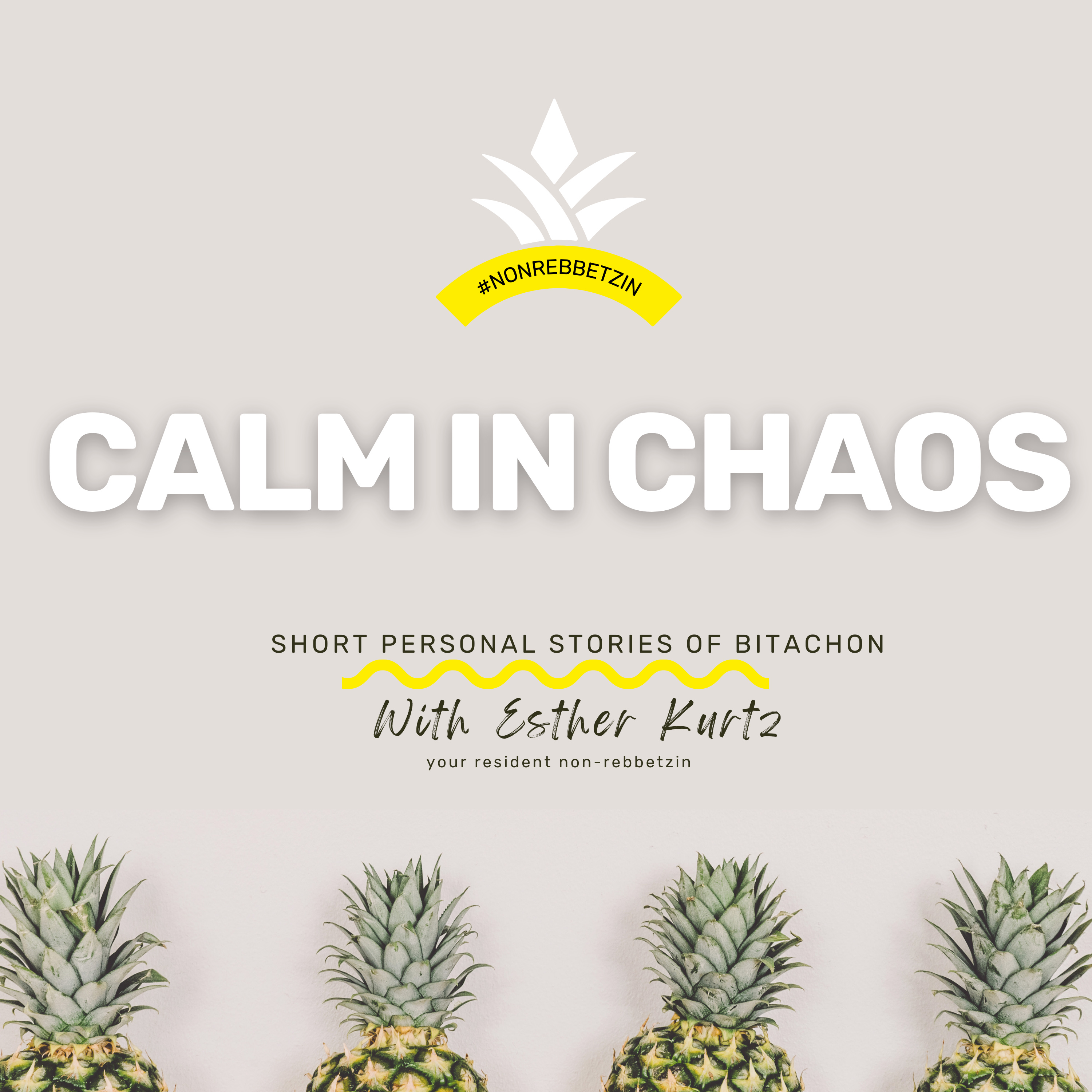 Calm in Chaos