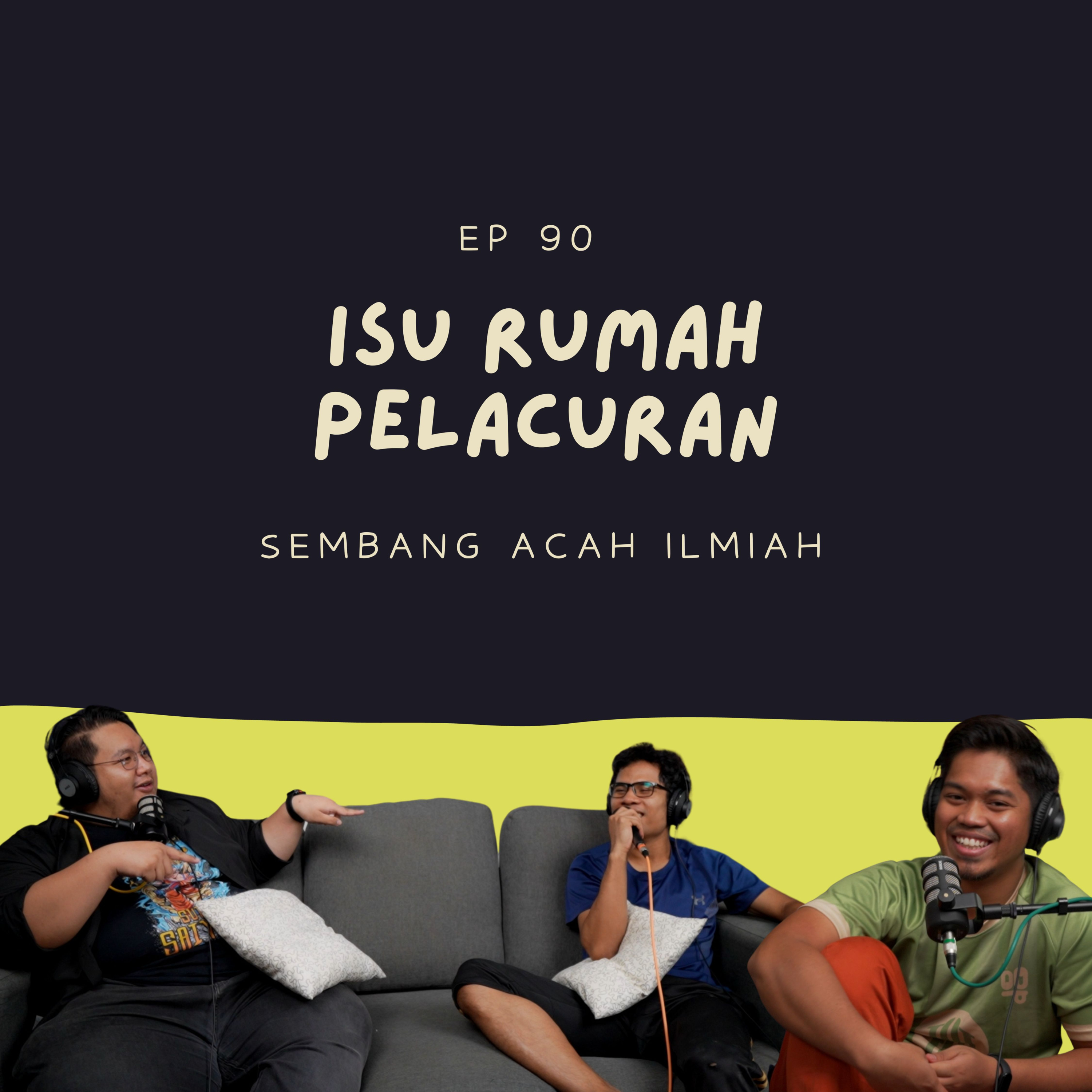 EP 90: Isu rumah pelacuran episode artwork