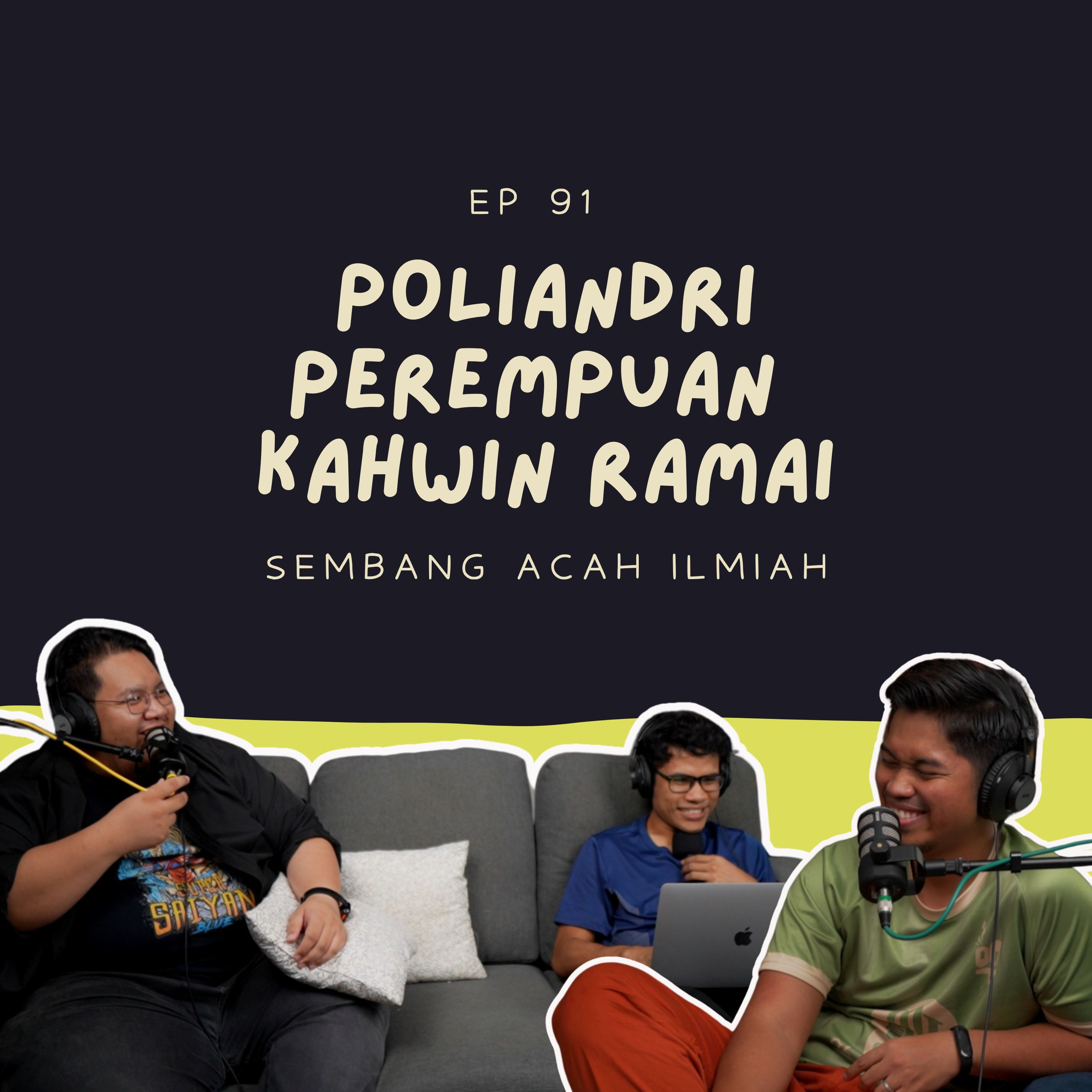 EP 91: Poliandri perempuan kahwin ramai episode artwork