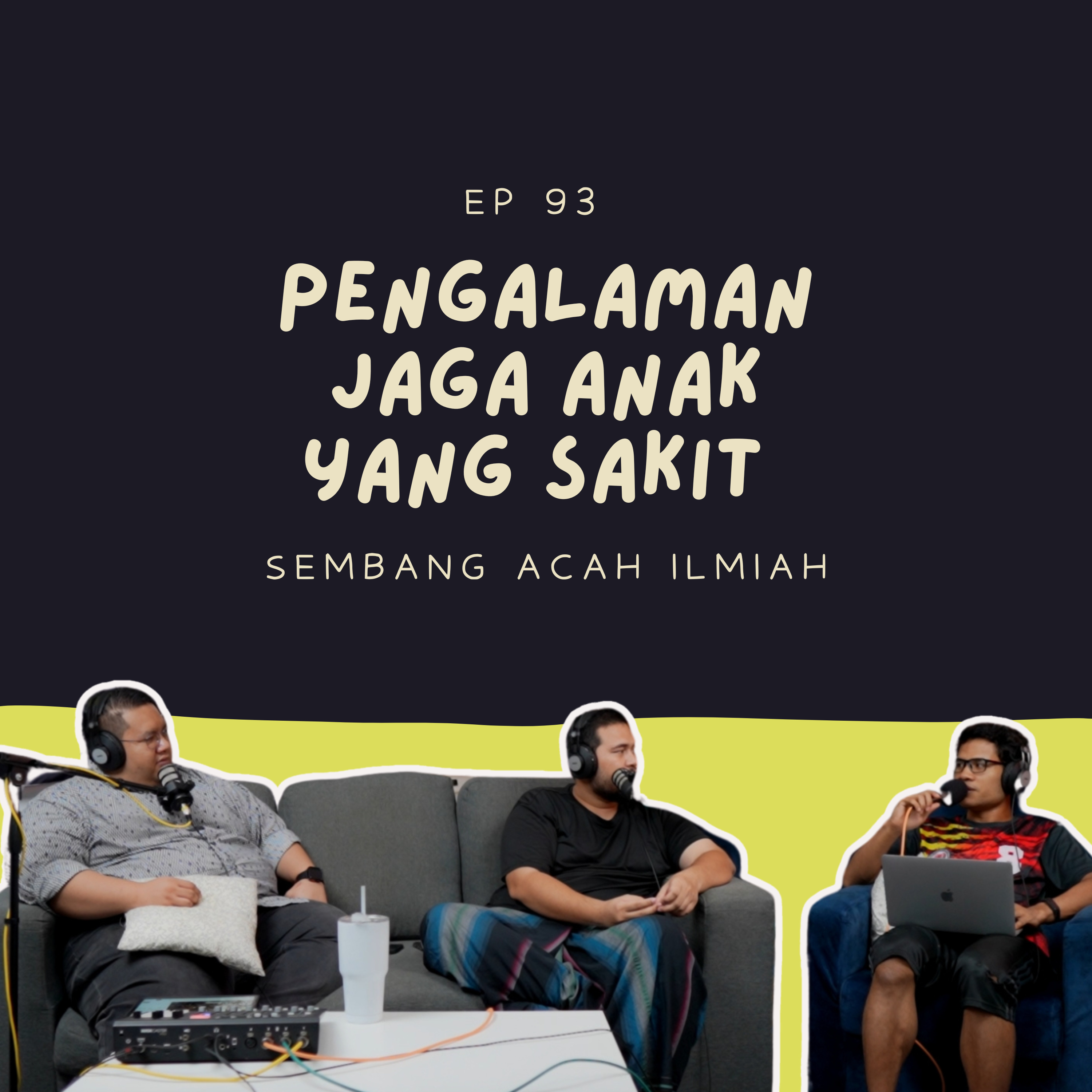EP 93: Pengalaman jaga anak yang sakit  episode artwork