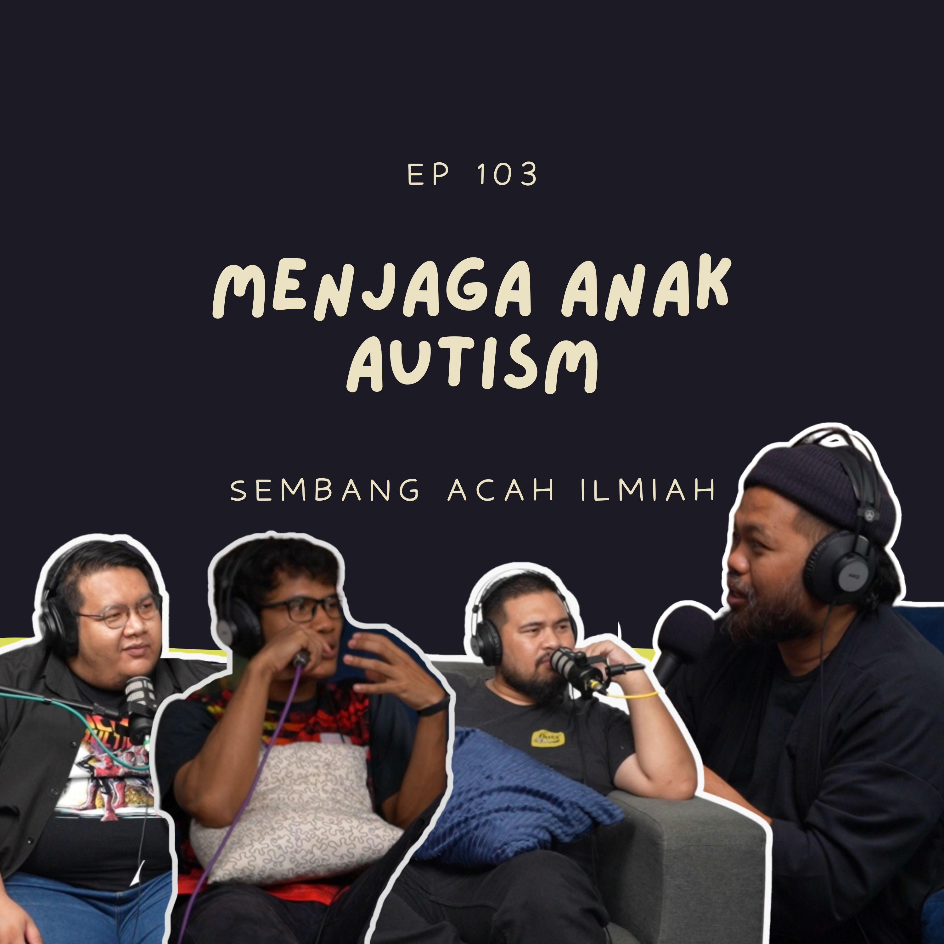 EP 103: Menjaga anak autism episode artwork