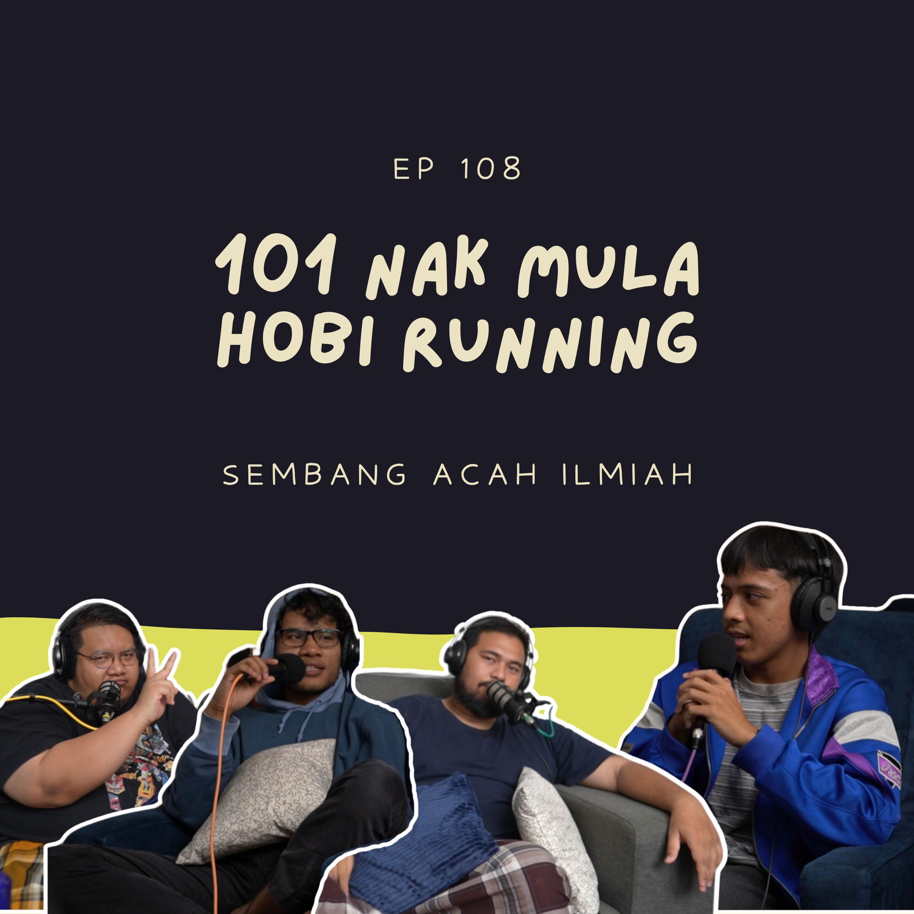 EP 108: 101 Nak mula hobi running episode artwork