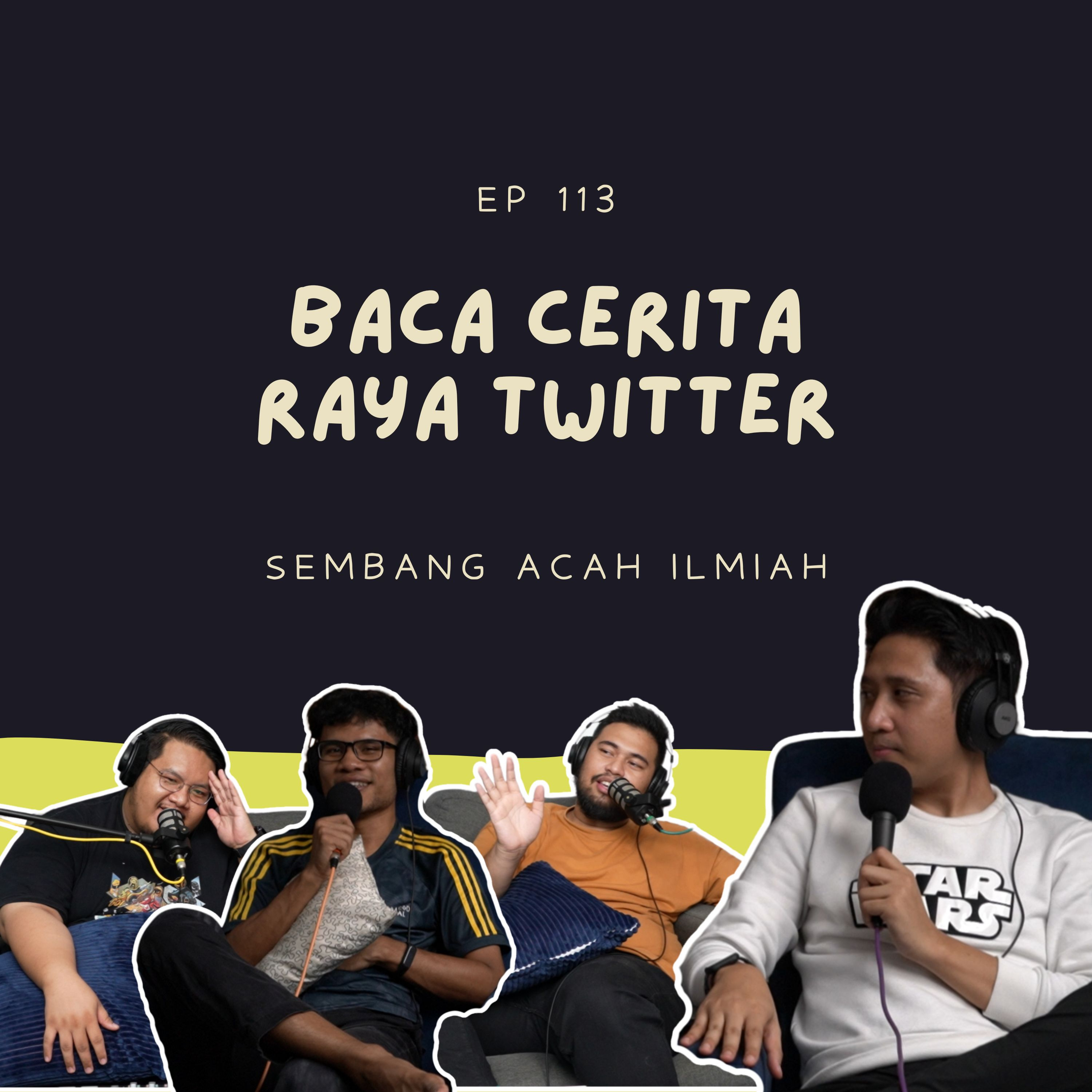 EP 113: Baca cerita raya twitter episode artwork