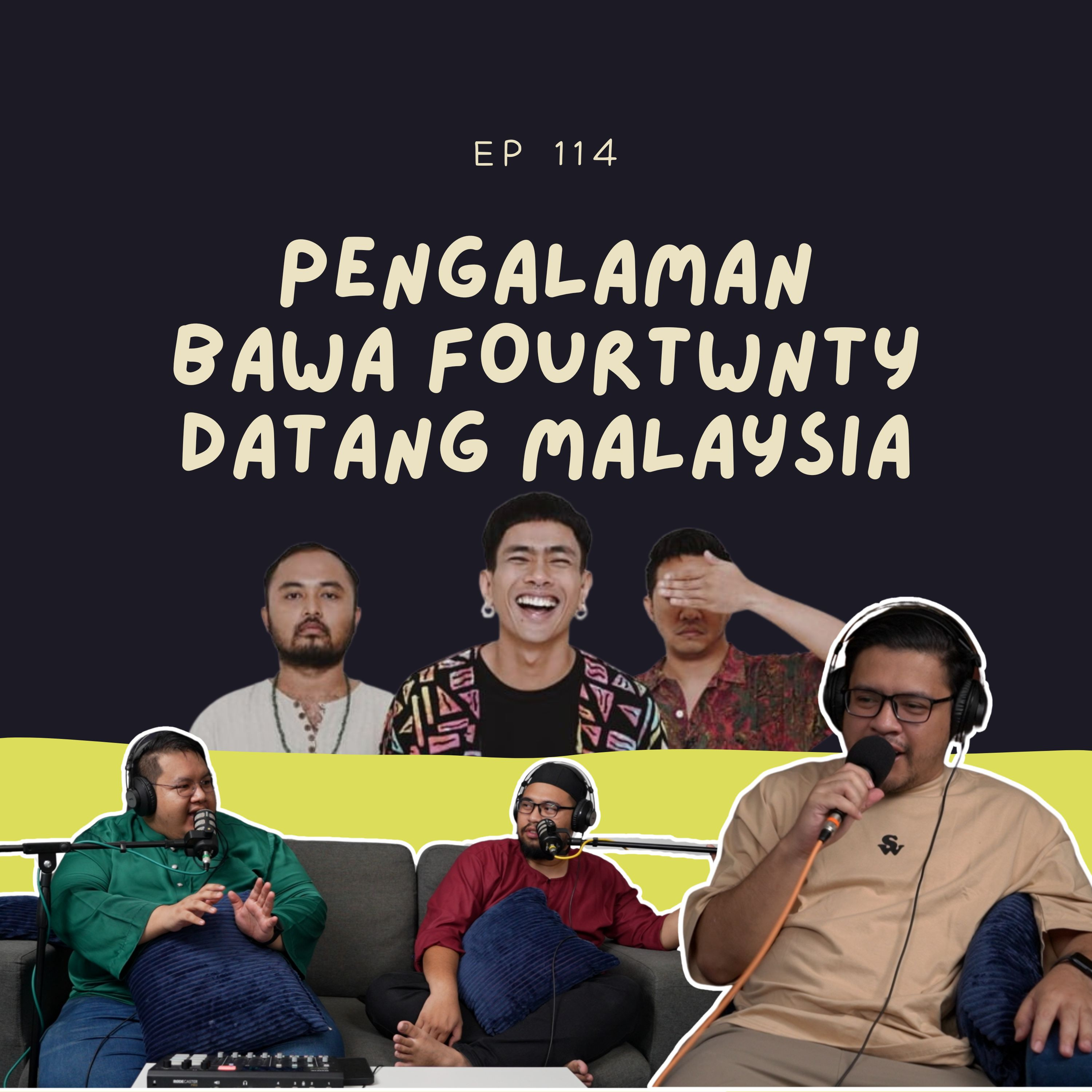 EP 114: Pengalaman bawa Fourtwnty datang malaysia feat Elmielmo episode artwork
