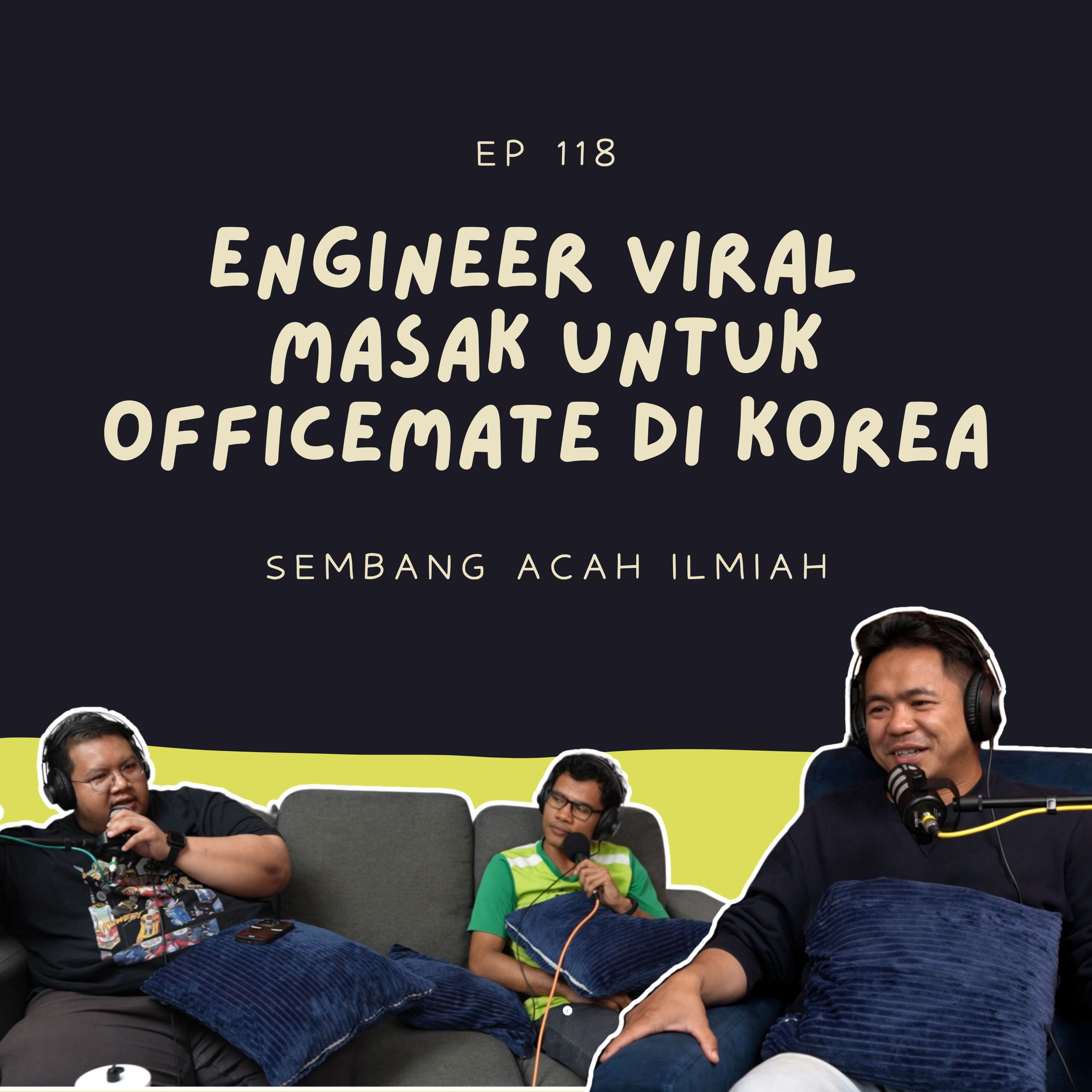 EP 118: Engineer viral masak untuk officemate di Korea episode artwork