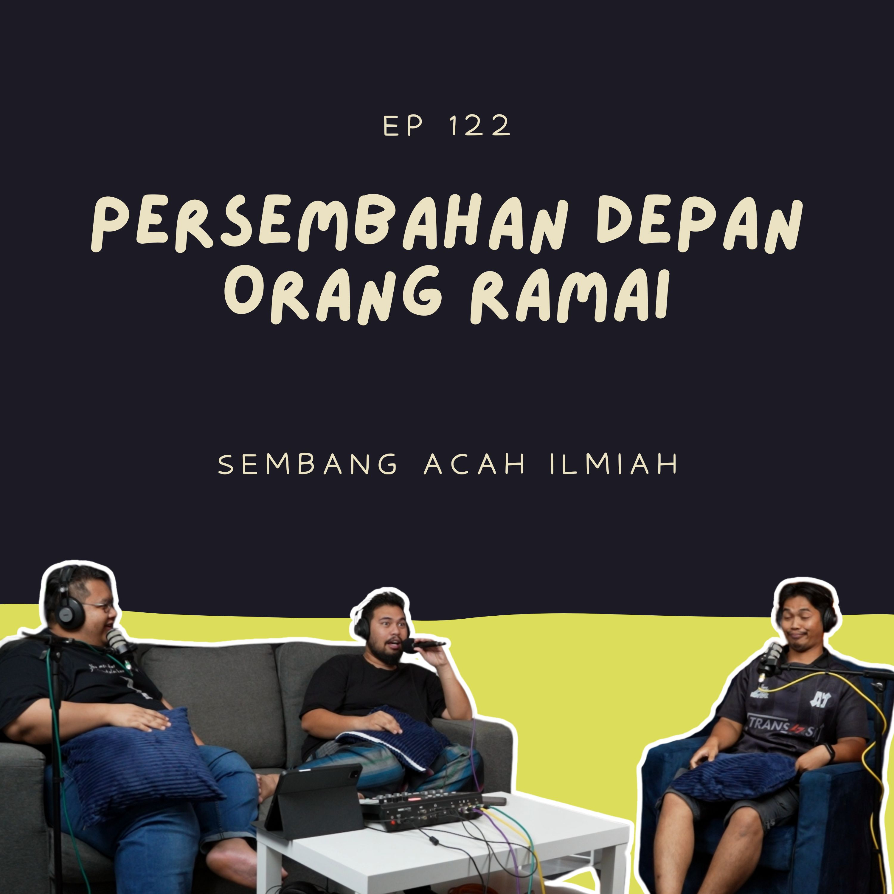 EP 122: Persembahan depan orang ramai episode artwork