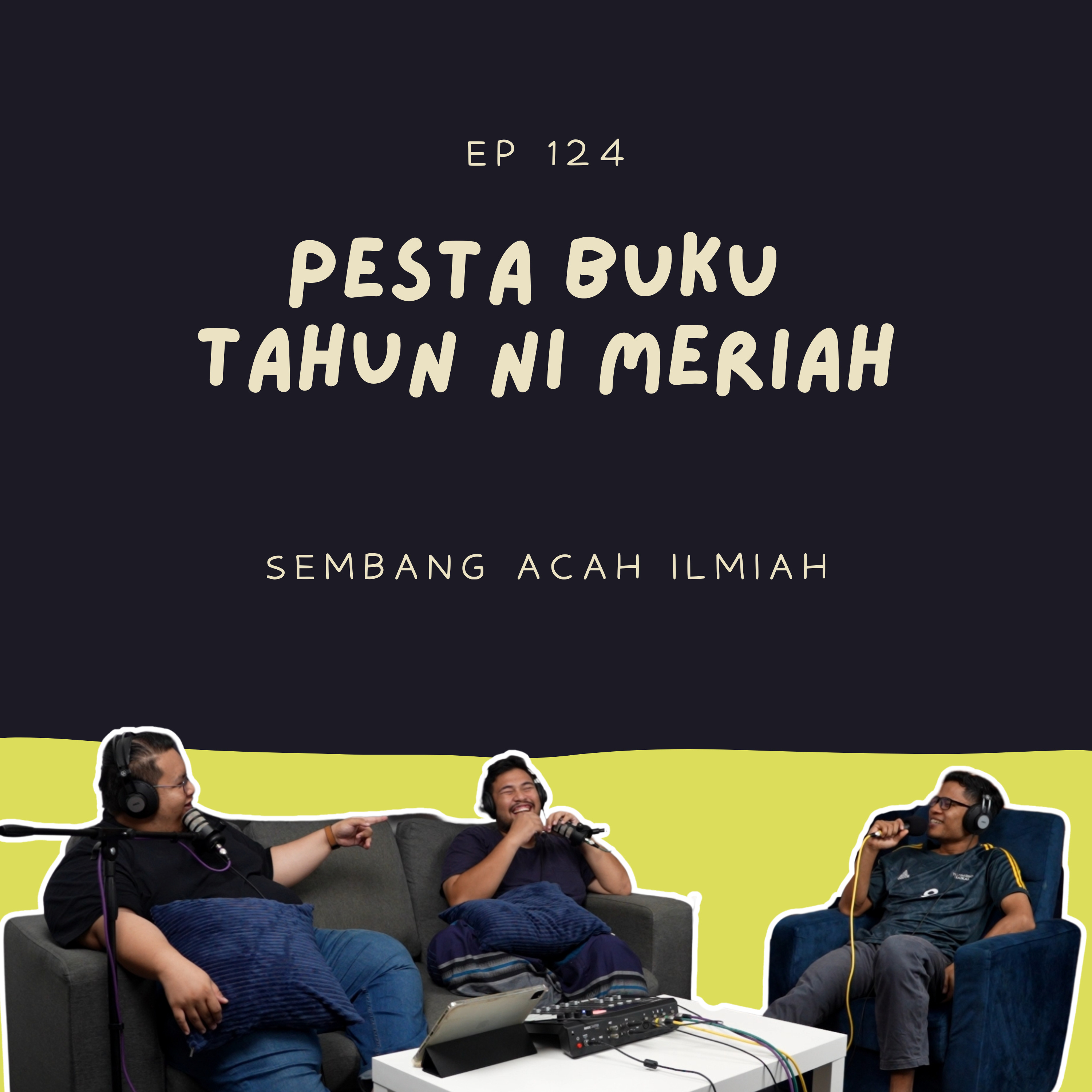 EP 124: Pesta buku tahun ni meriah! episode artwork