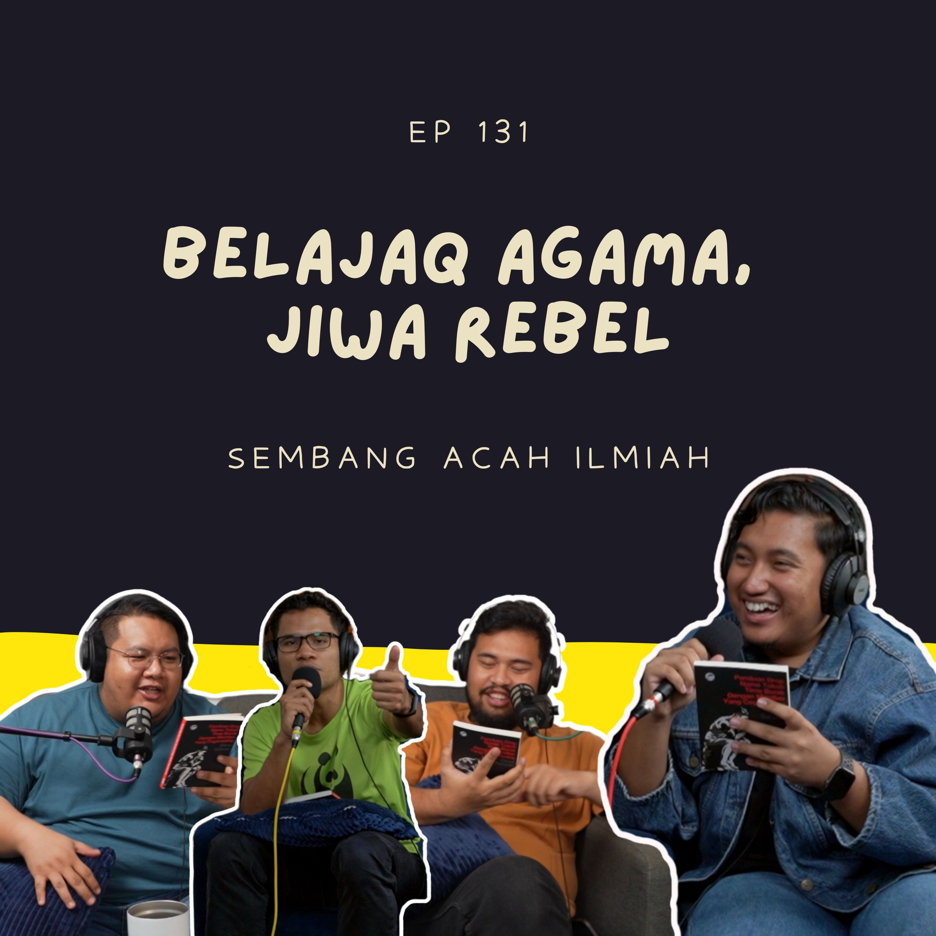 EP 131: Belajaq agama, jiwa rebel episode artwork