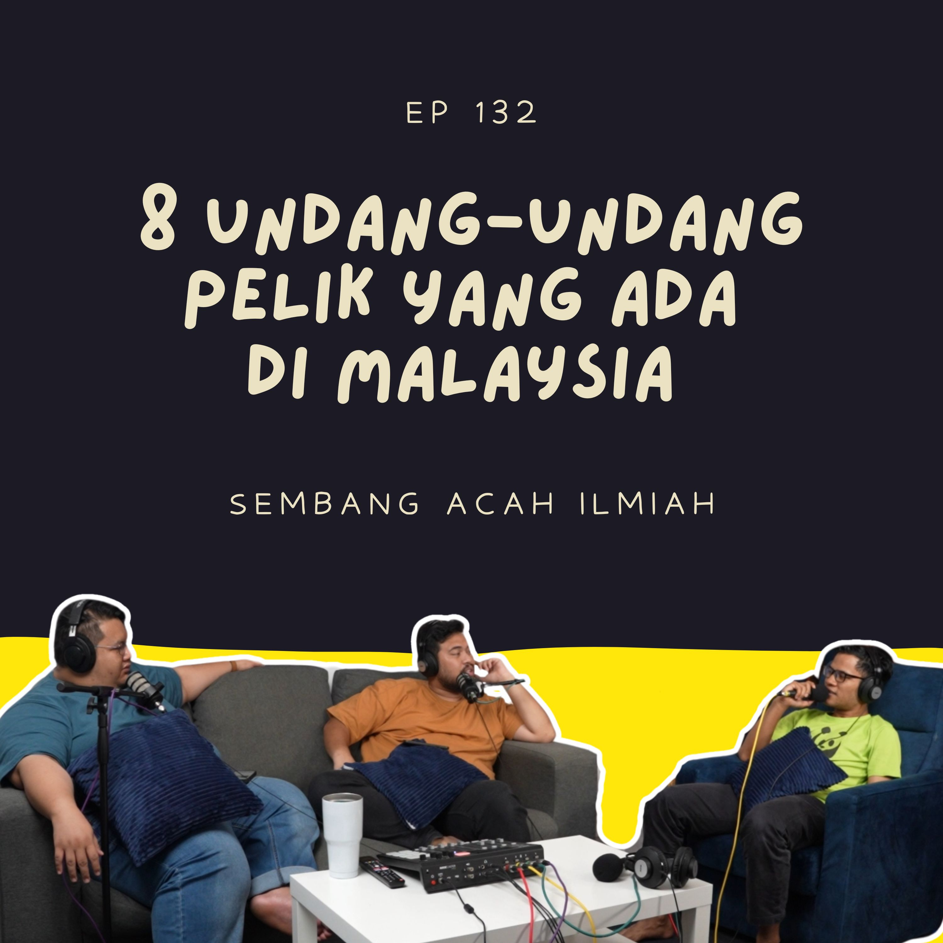 EP 132: 8 Undang-undang pelik yang ada di Malaysia  episode artwork