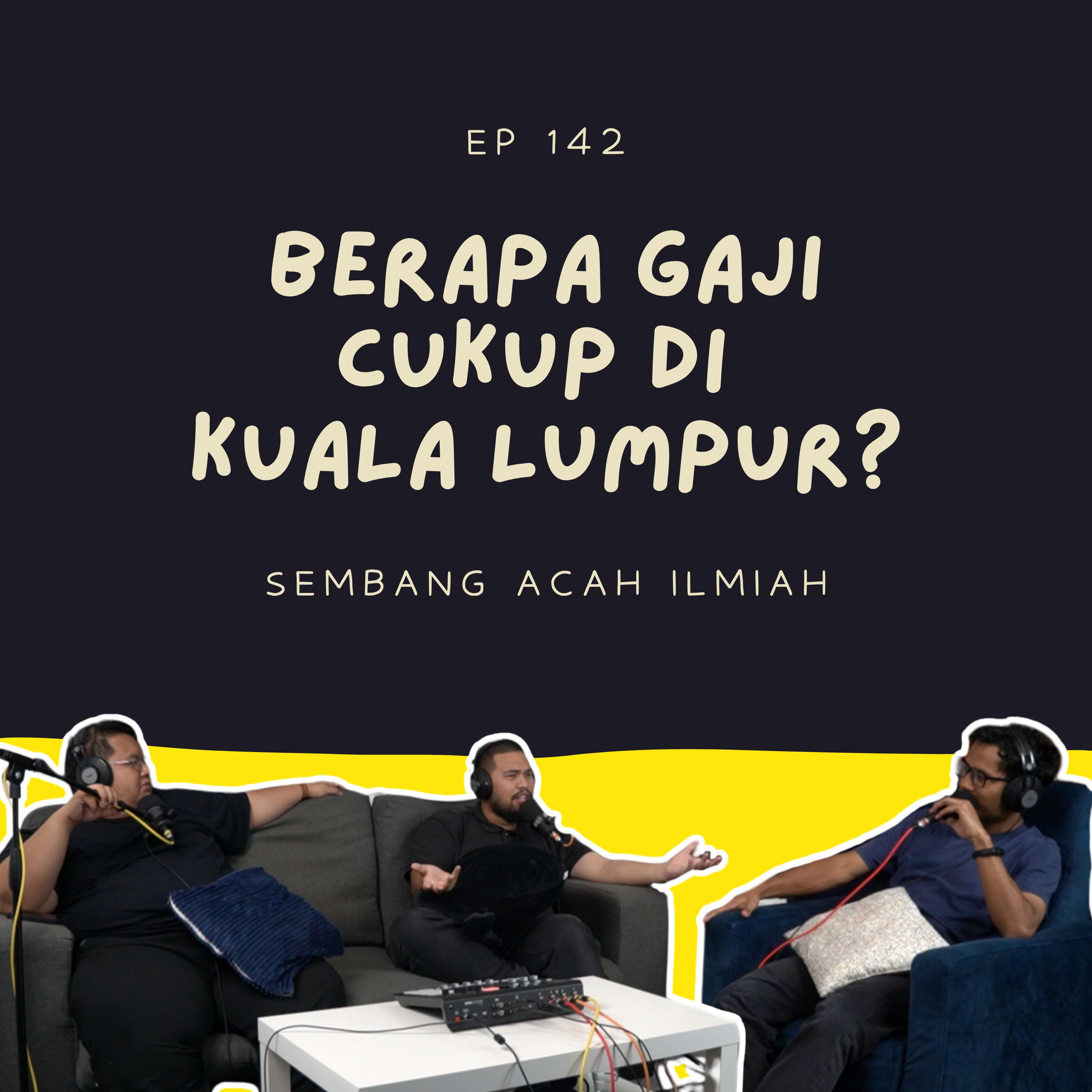 EP 142: Berapa gaji cukup di kuala lumpur?  episode artwork