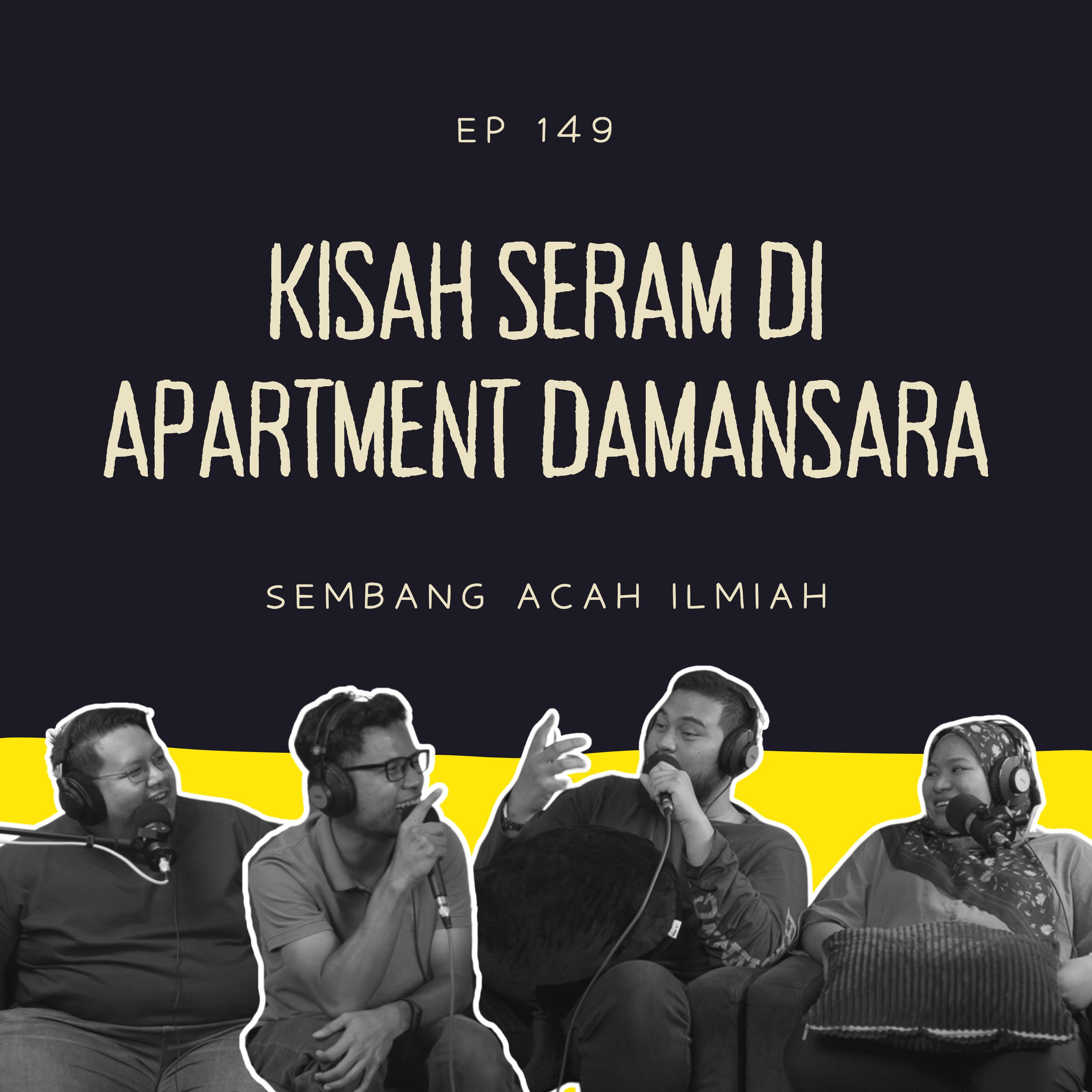 EP 149: KISAH SERAM DI APARTMENT DAMANSARA episode artwork