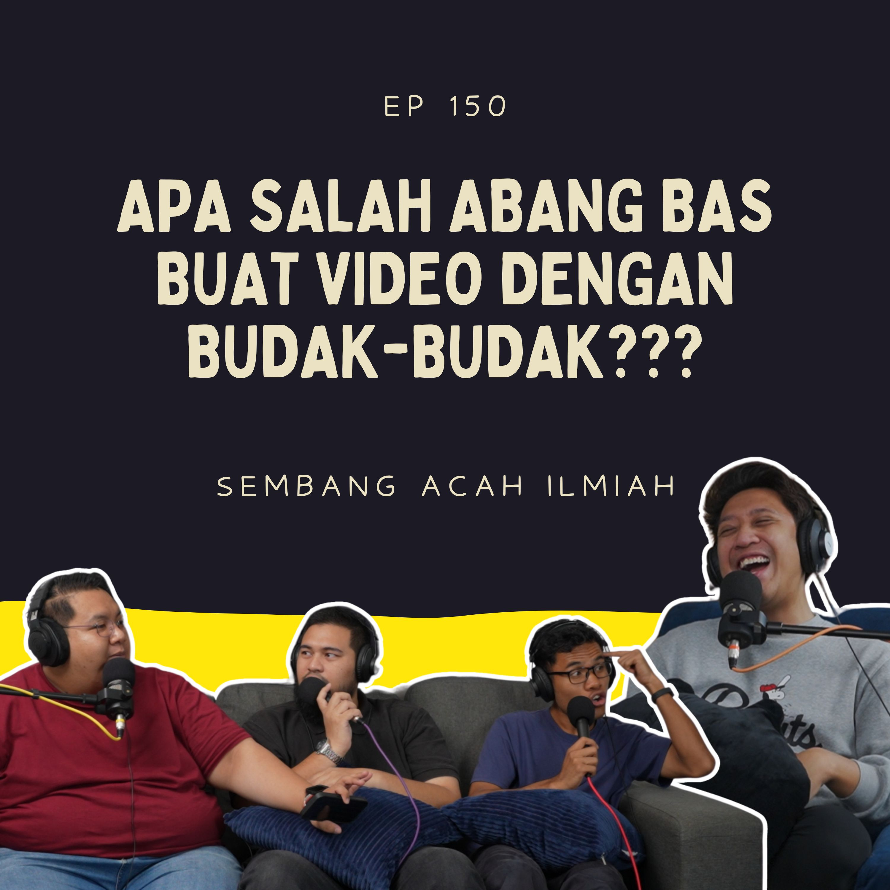 EP 150: Apa salah abang bas buat video dengan budak-budak??? (APA CITER X?) episode artwork