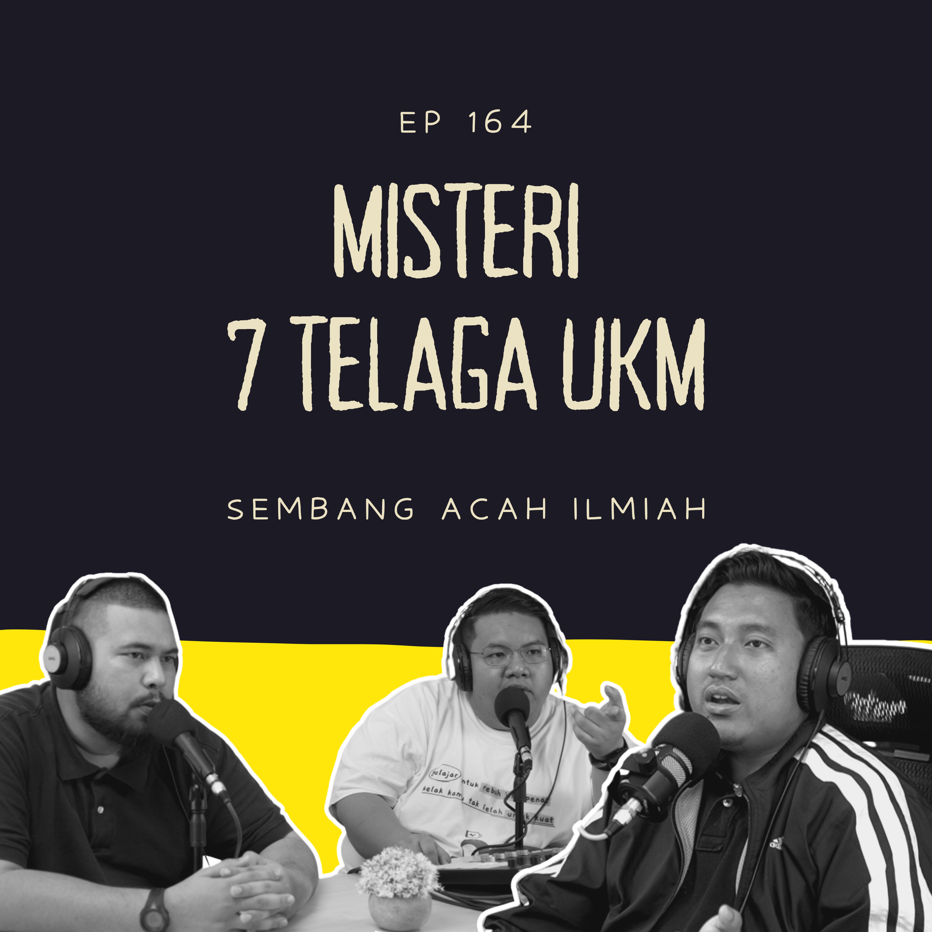 EP 164: Misteri 7 telaga UKM episode artwork