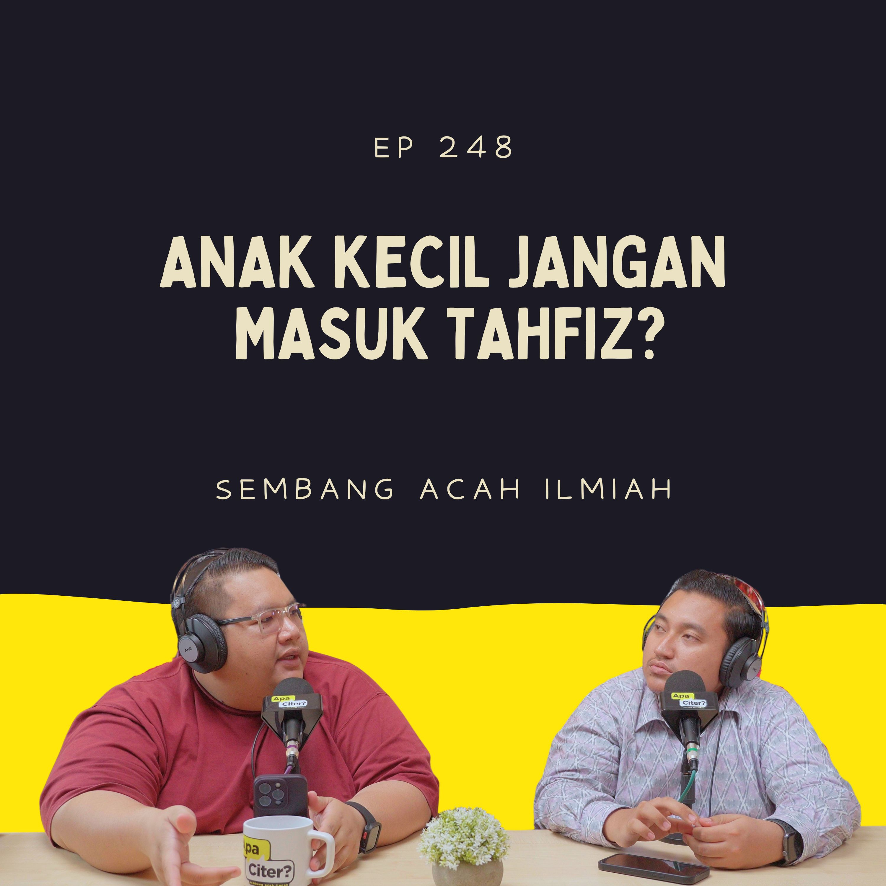 EP 248: DMA Larang Hantar Anak Masuk Tahfiz? episode artwork