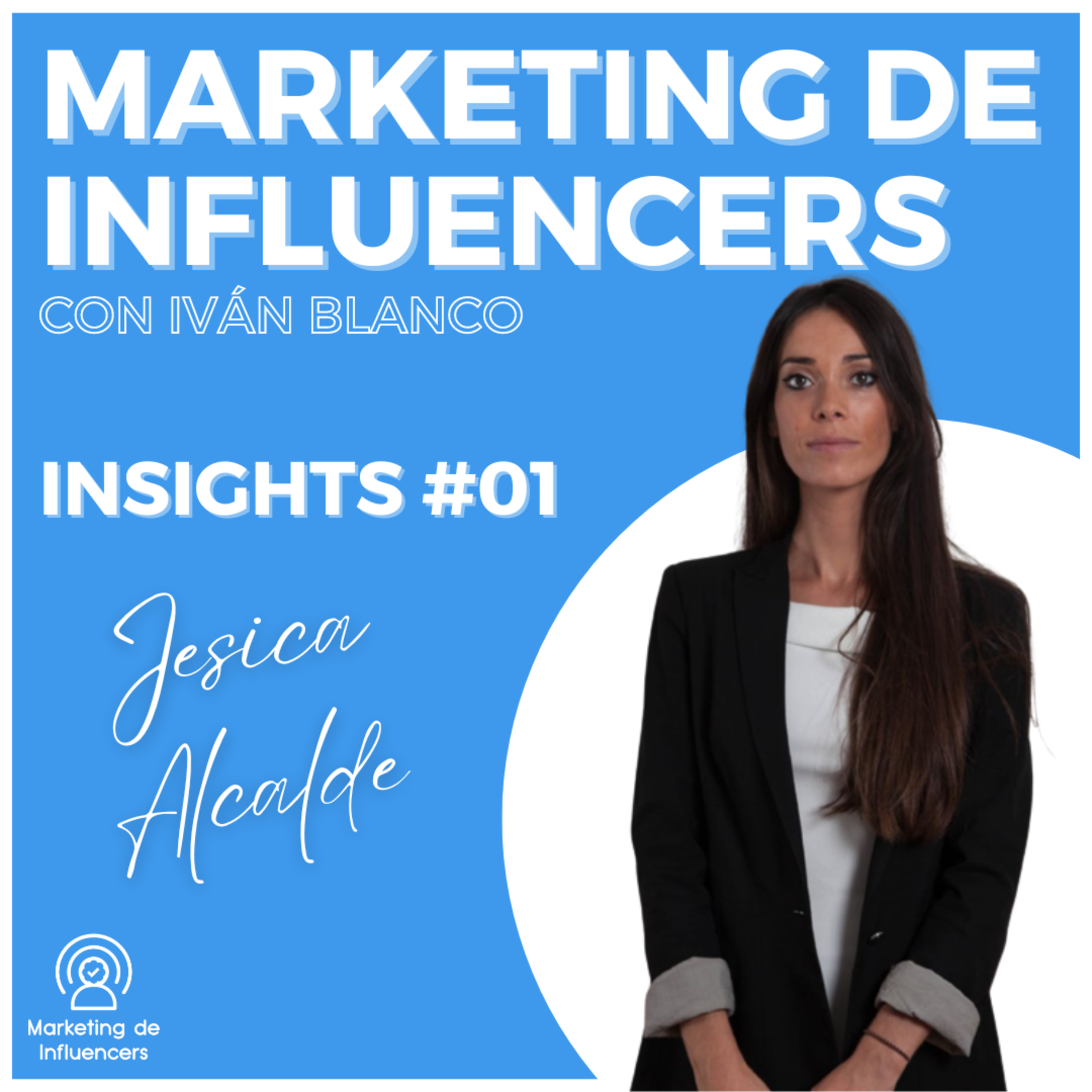 161. INSIGHTS #01 Jesica Fuel Your Brands | Temporada 4 episode artwork
