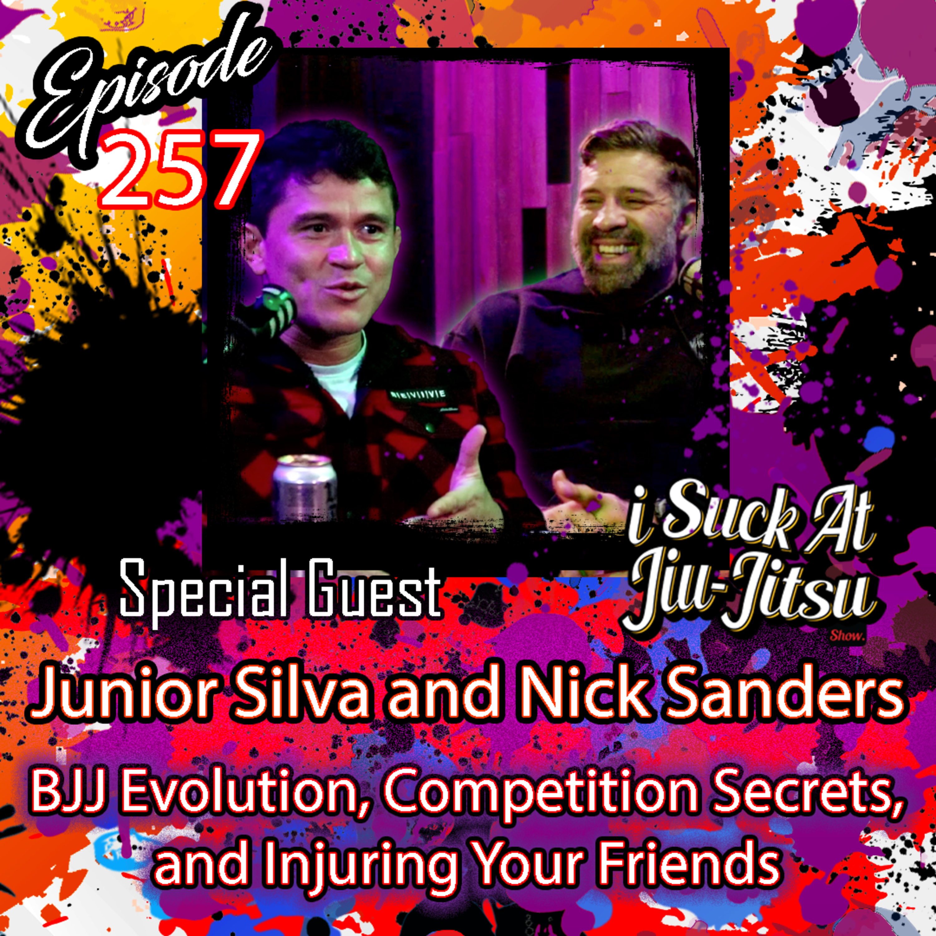 #257 Nick Sanders and Junior Silva: Competition Hacks, Injuring Each Other, and... Brazilians  episode artwork