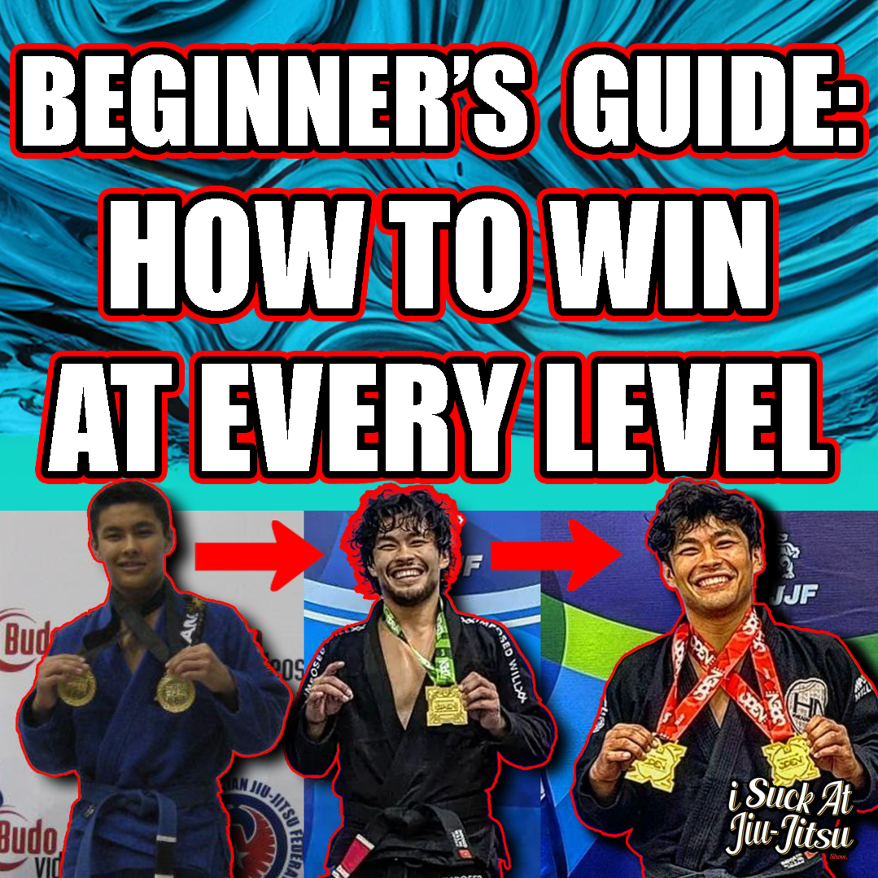 #284: BEGINNER'S GUIDE TO VICTORY | 10 Tips to Win Your First BJJ Tournament episode artwork