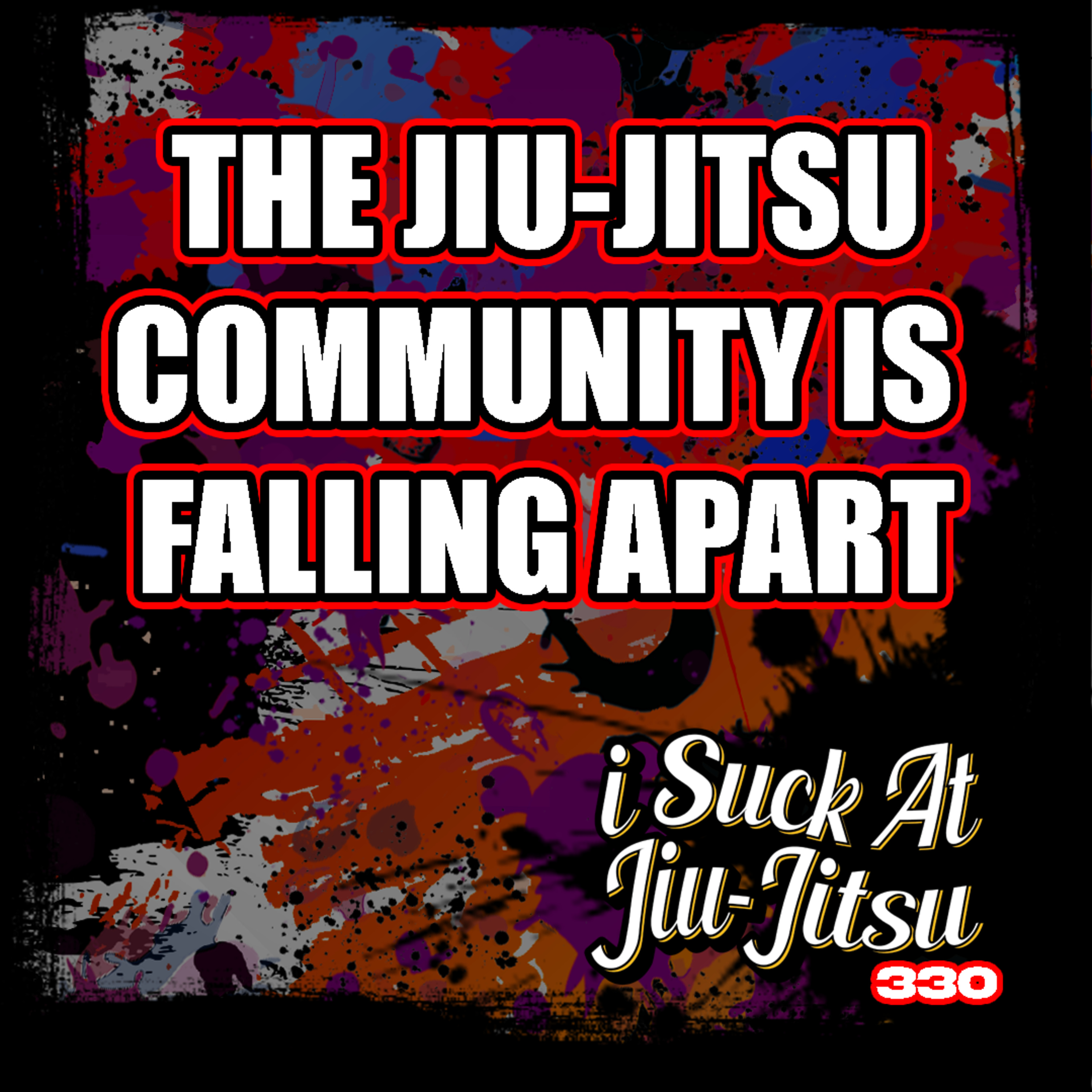 I Suck At Jiu Jitsu Show