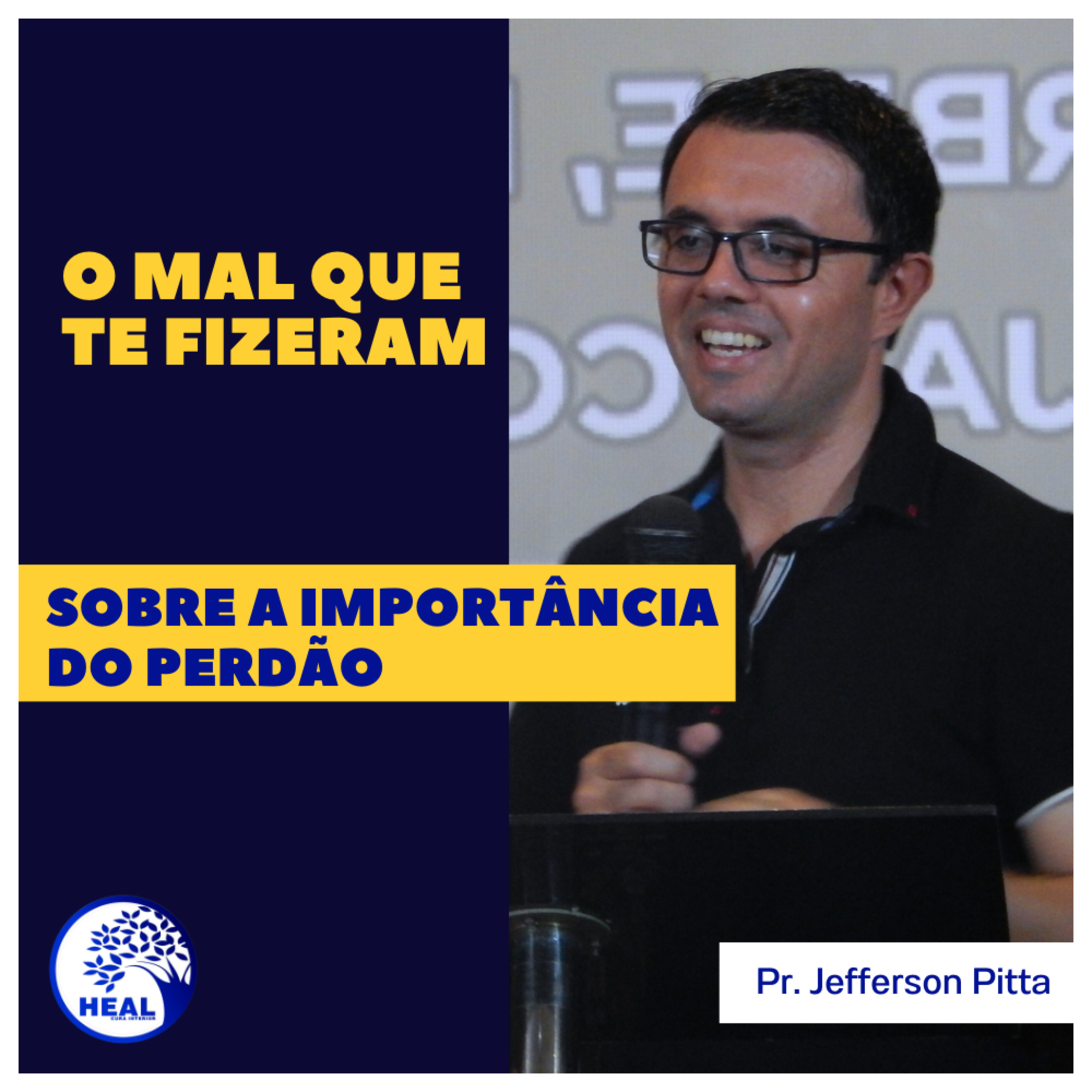 O mal que te fizeram - Sobre a importância do perdão episode artwork