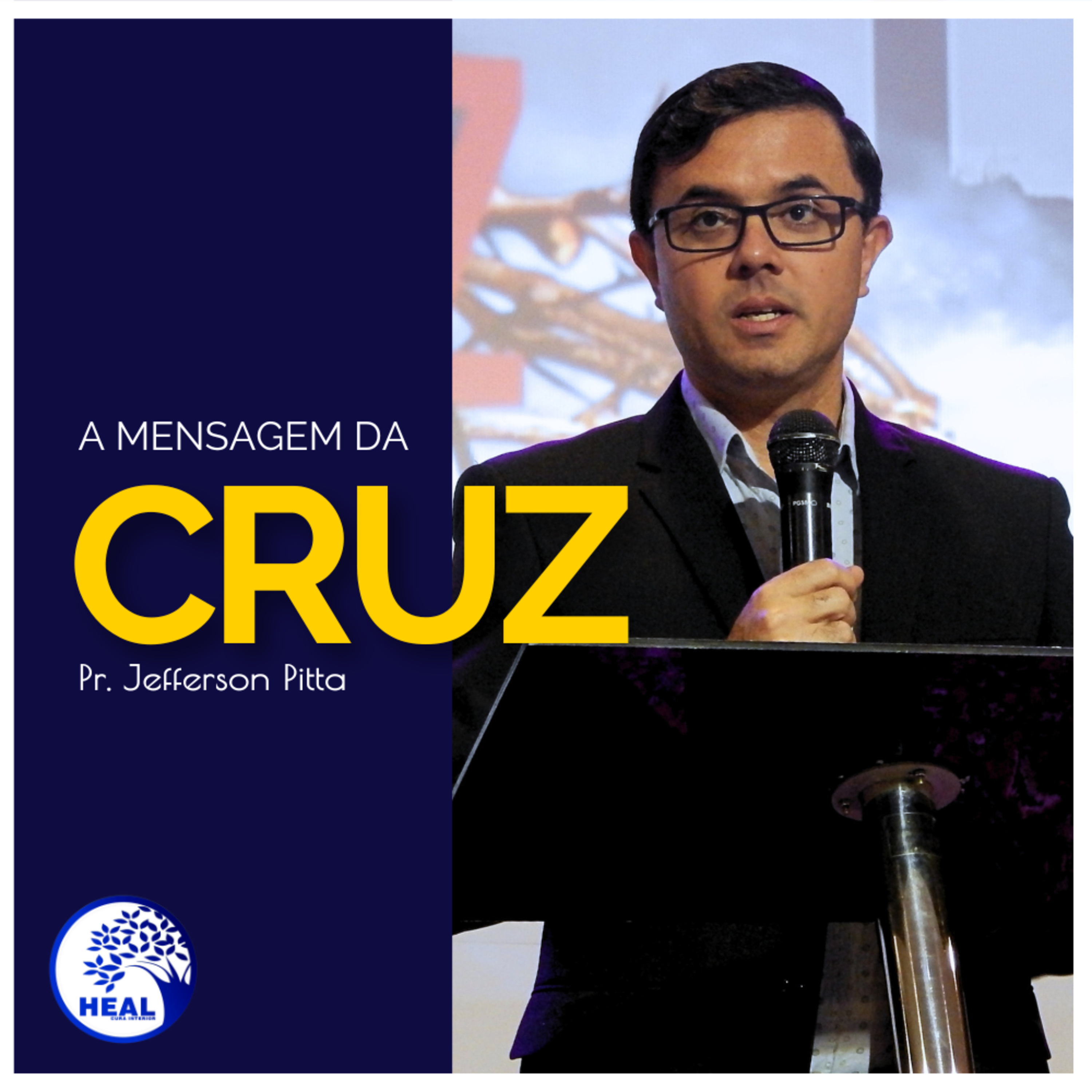 A Mensagem da Cruz || Pr. Jefferson Pitta episode artwork