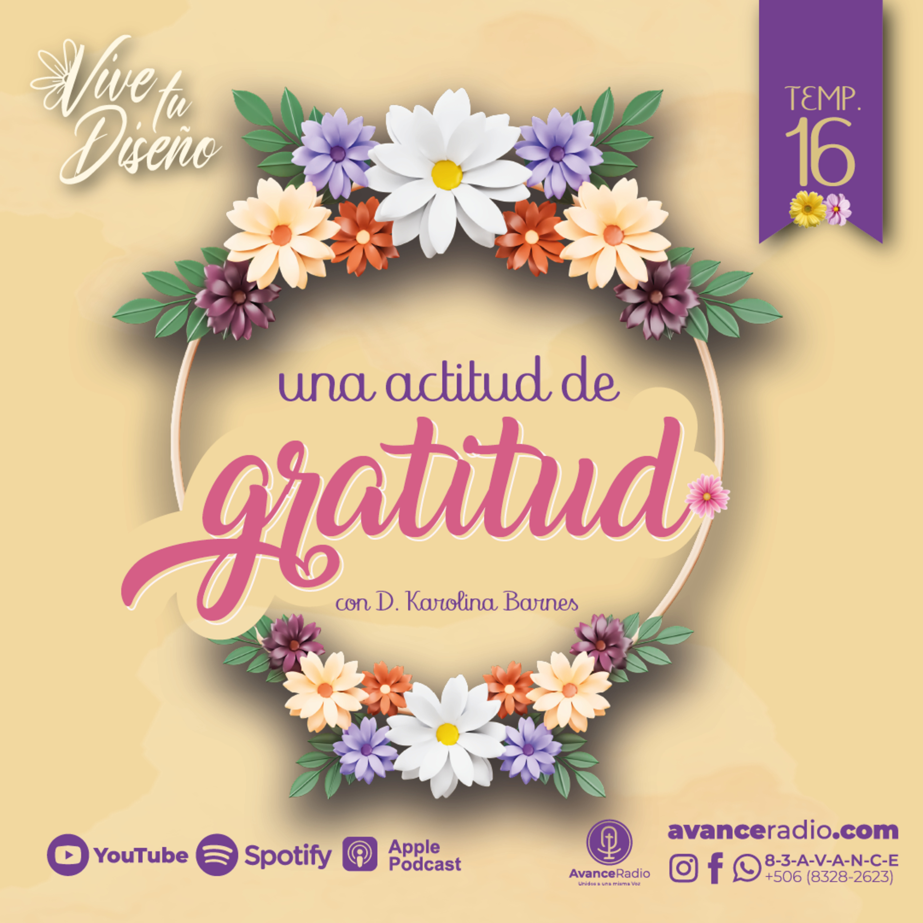 VIVE TU DISEÑO T16 E4 - Una Actitud de Gratitud | Con D. Karolina Barnes episode artwork