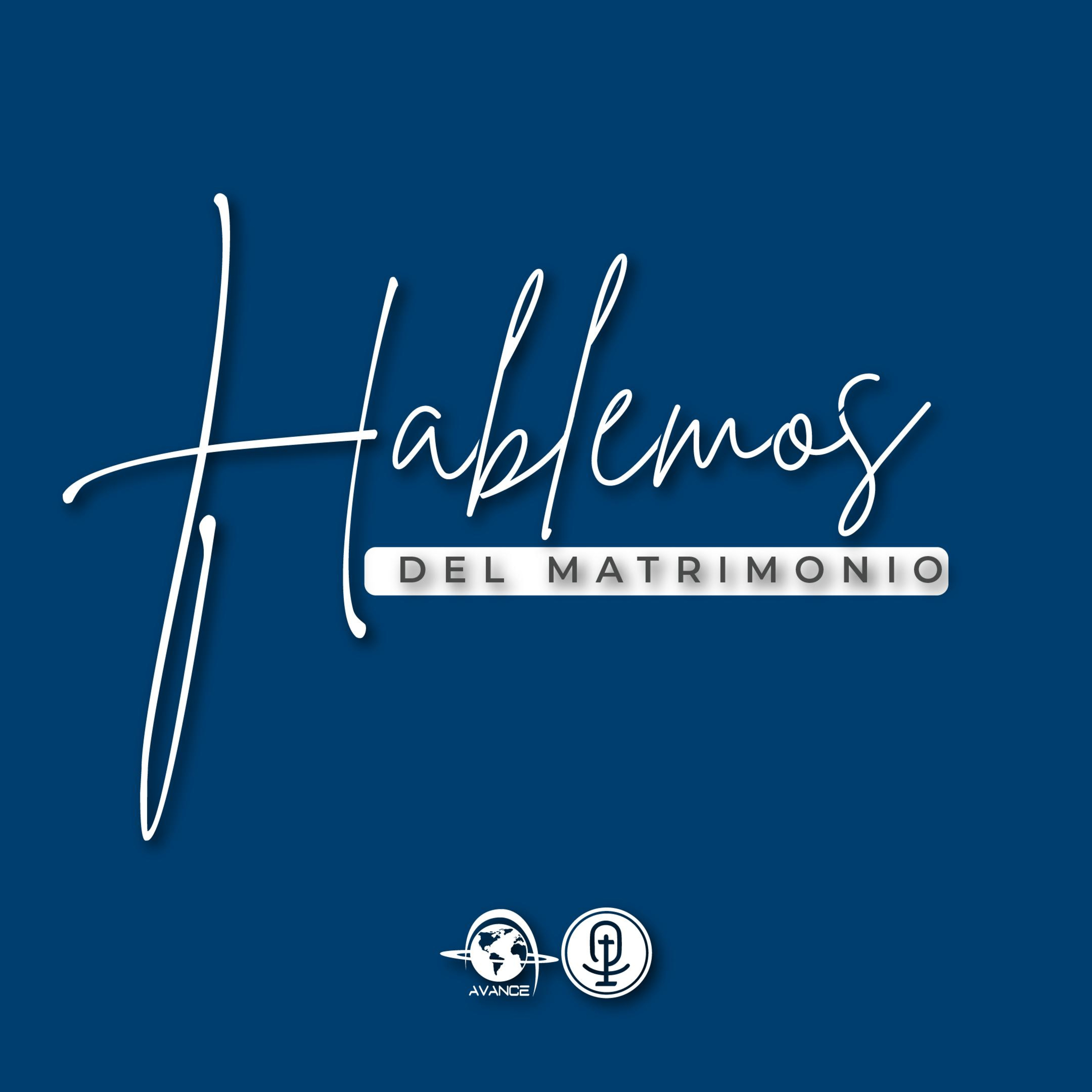 HABLEMOS DEL MATRIMONIO | Ep. 4 episode artwork