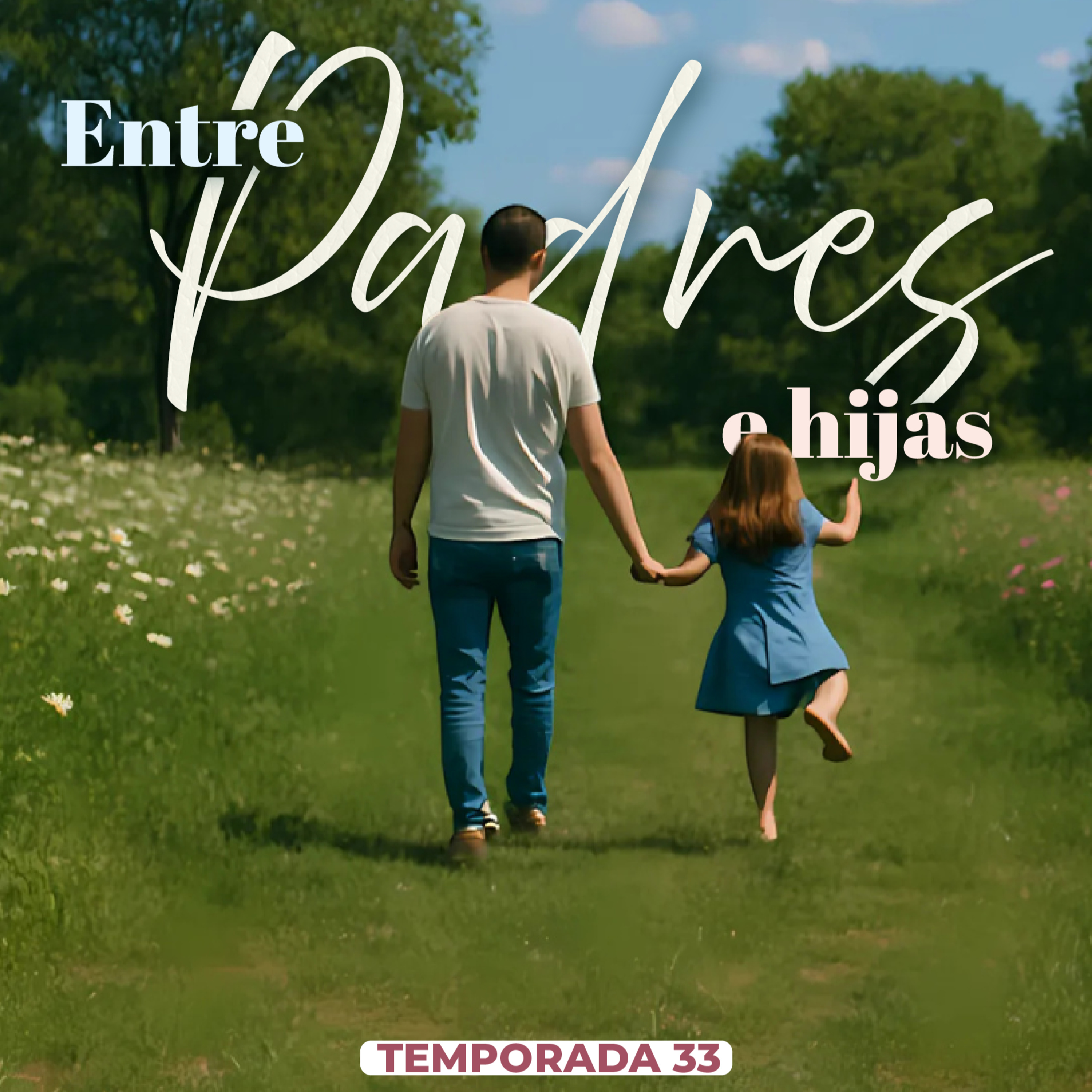 VIVE TU DISEÑO T33 E2 - "Entre Padres e Hijas" episode artwork
