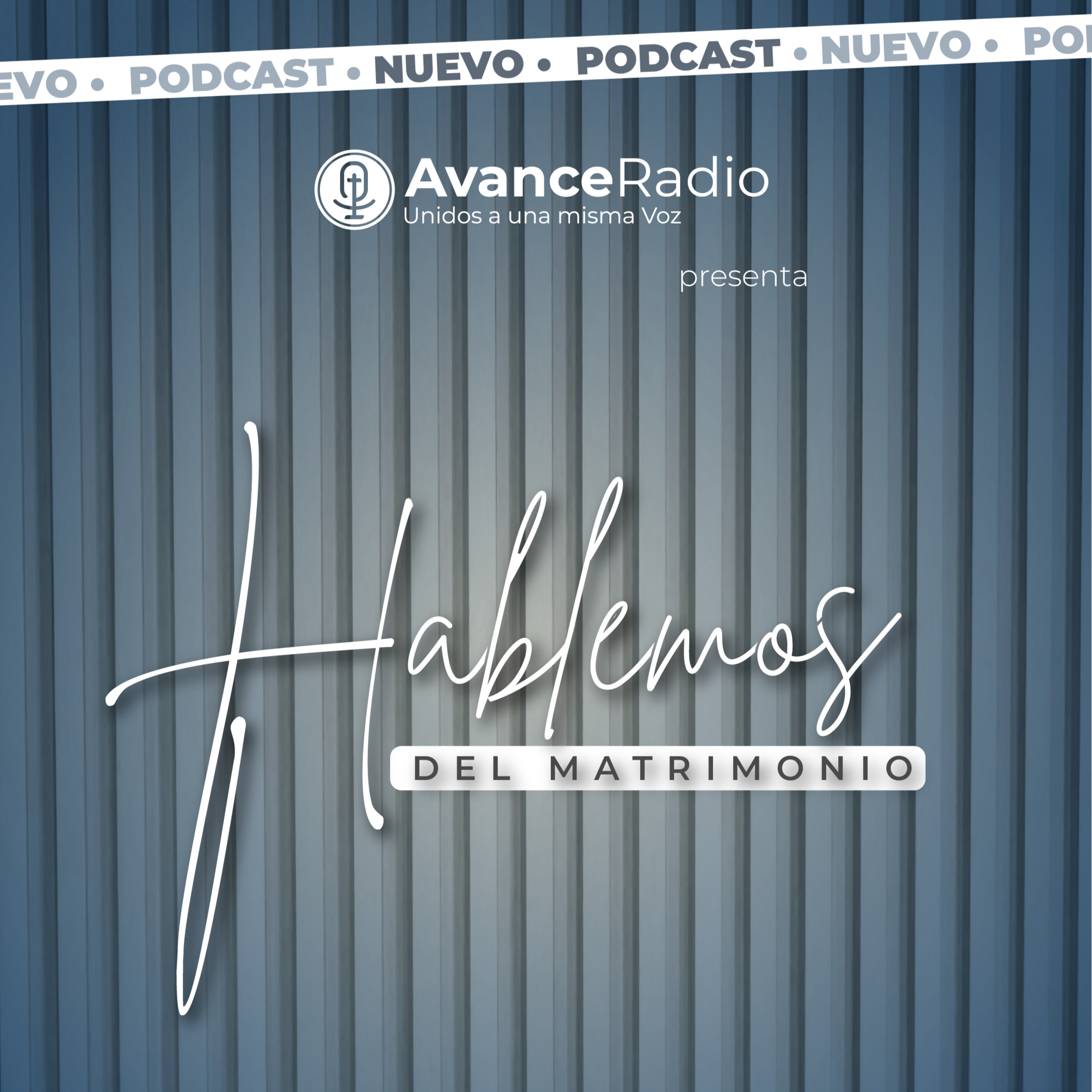 🎙️HABLEMOS DEL MATRIMONIO | Ep. 13 - "Algo que solo un matrimonio cristiano tiene P.2" episode artwork