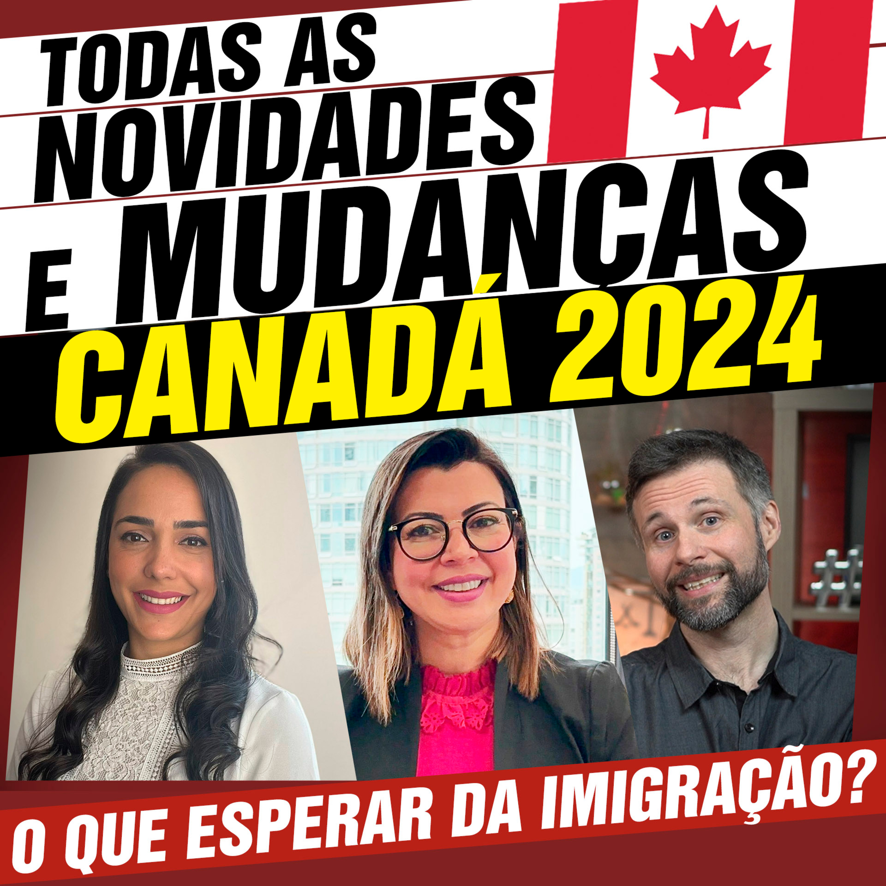 Todas as NOVIDADES e MUDANÇAS da IMIGRAÇÃO para o CANADÁ em 2024 🇨🇦 episode artwork