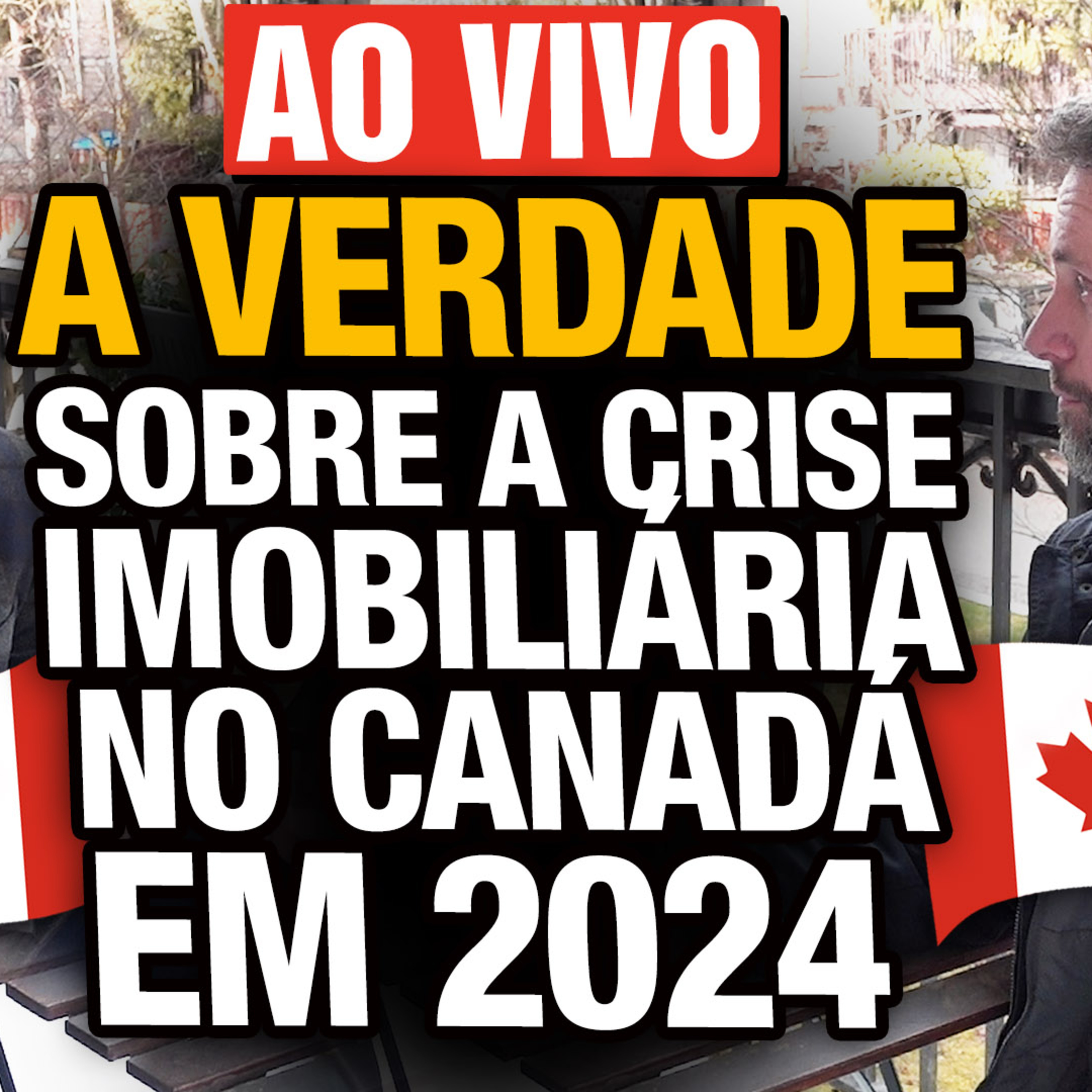 O que esperar do mercado imobiliário em 2024 do Canadá 🏠 🇨🇦 - Live Canadá Diário  episode artwork