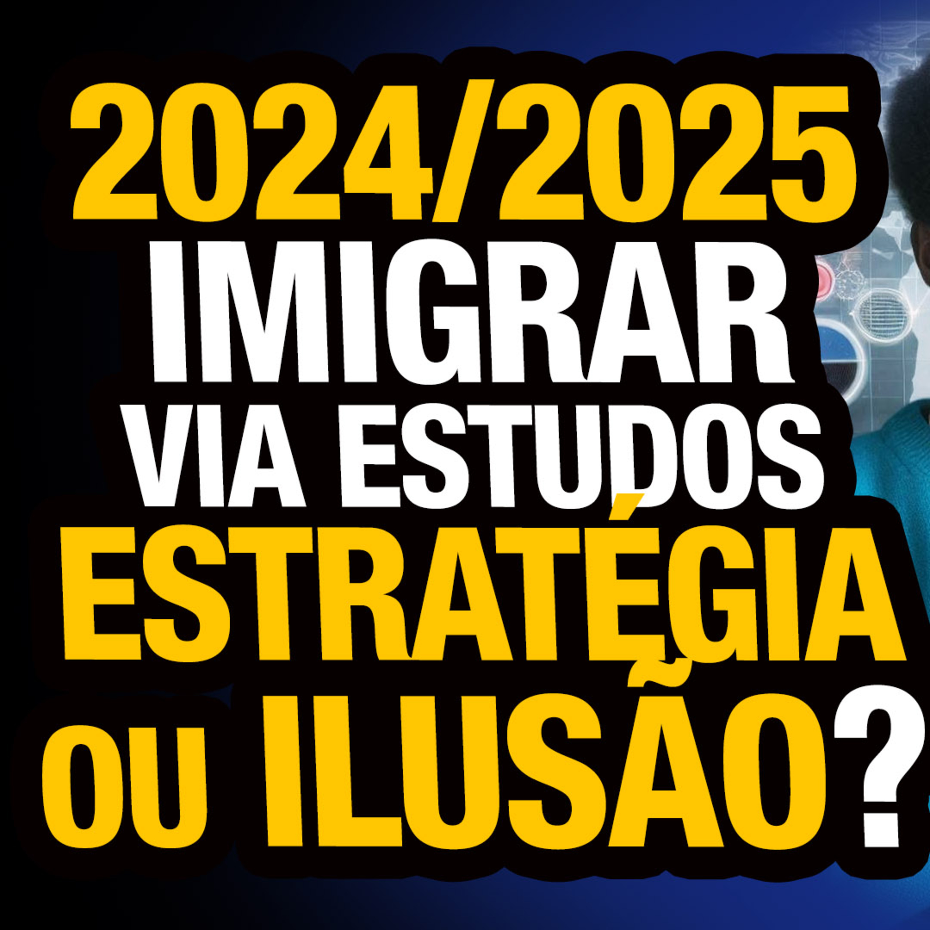 Estudar pra imigrar pro Canadá ainda é uma estratégia válida pra 2024 / 2025? 🇨🇦 episode artwork
