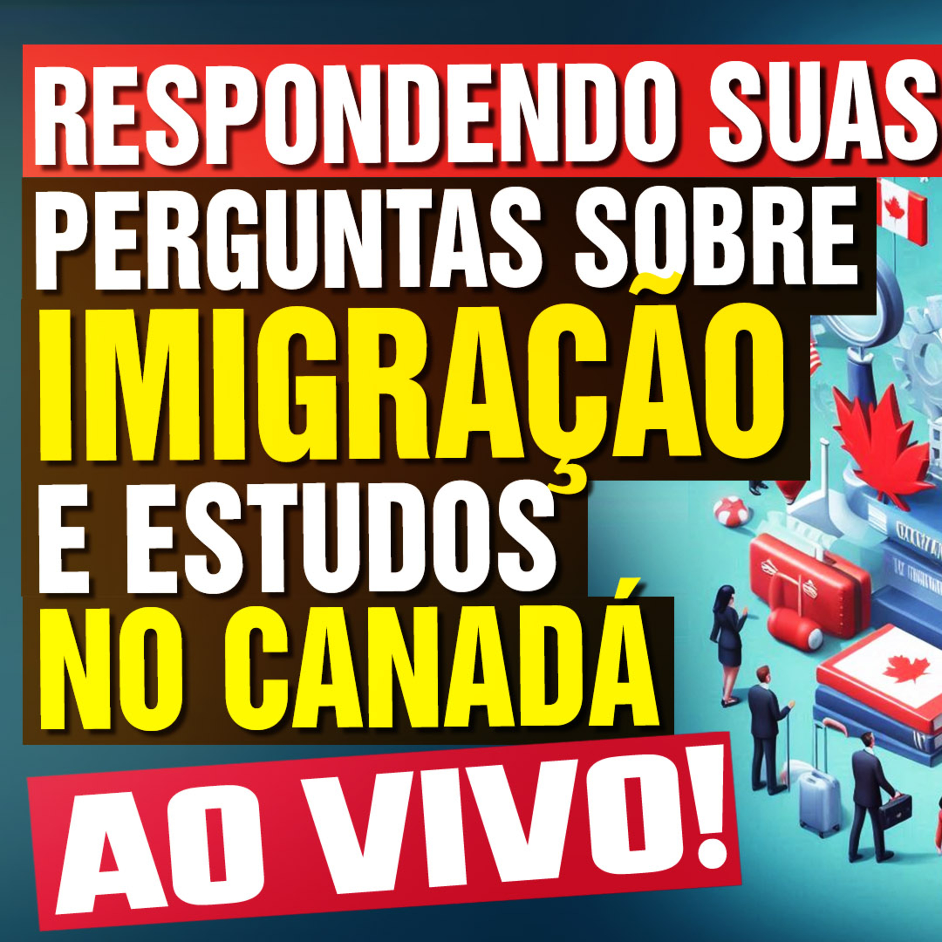 POLÊMICA! Respondendo AO VIVO as Dúvidas sobre Imigração e Estudos no Canadá em 2024 🇨🇦