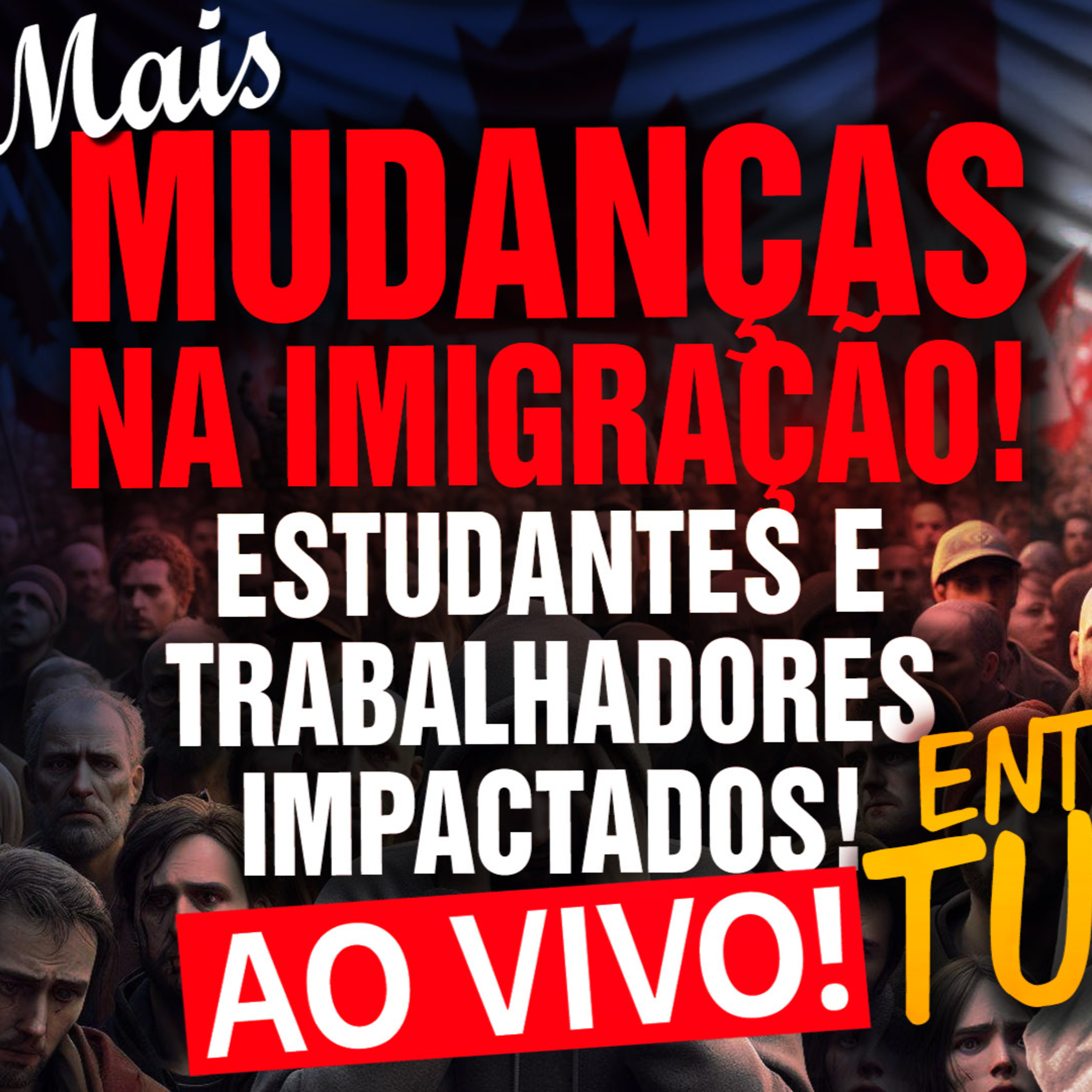 ALERTA: Canadá Muda Regras de Imigração! Impacto Gigantesco para Estudantes e Trabalhadores Estrangeiros! 🚨 episode artwork