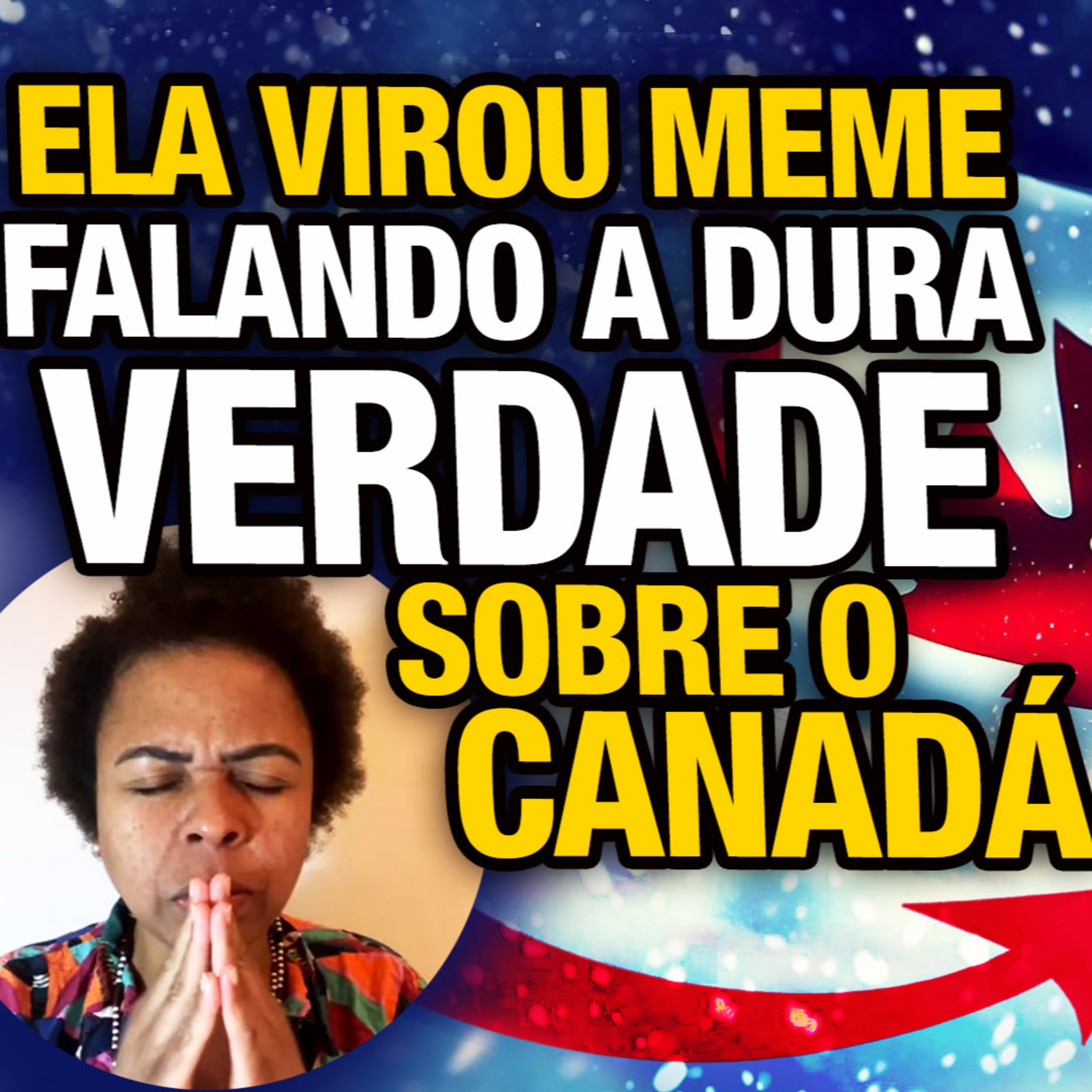 Mandou A REAL SOBRE O CANADÁ e virou meme com OPINIÕES POLÊMICAS episode artwork