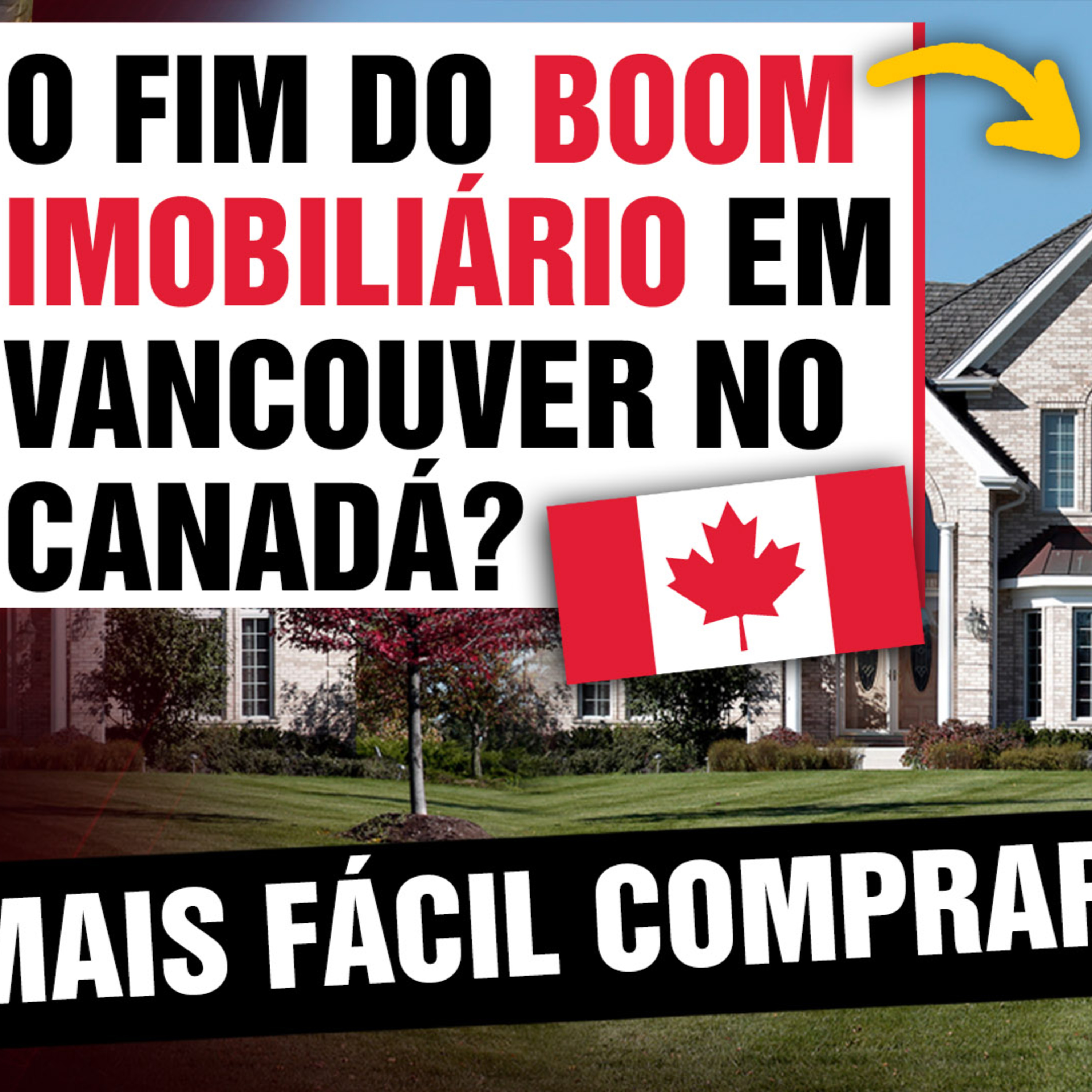 O Fim do Boom Imobiliário em Vancouver? 2025 é a hora dos brasileiros entrarem no mercado imobiliário do Canadá? 🏠 🇨🇦 Canadá Diário episode artwork