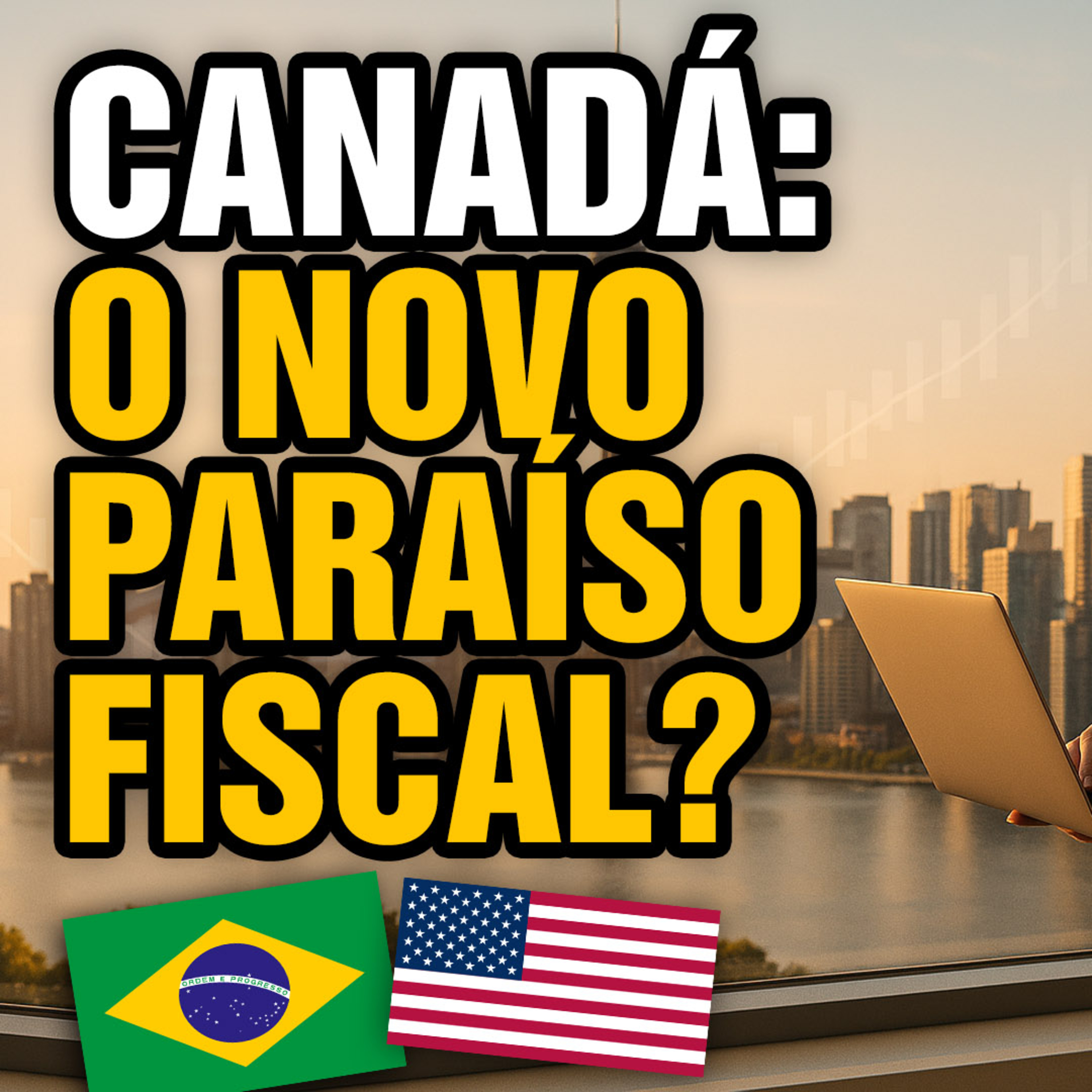 Canadá é o Novo Paraíso Fiscal? Brasileiros Vão Perder com as Novas Regras! episode artwork