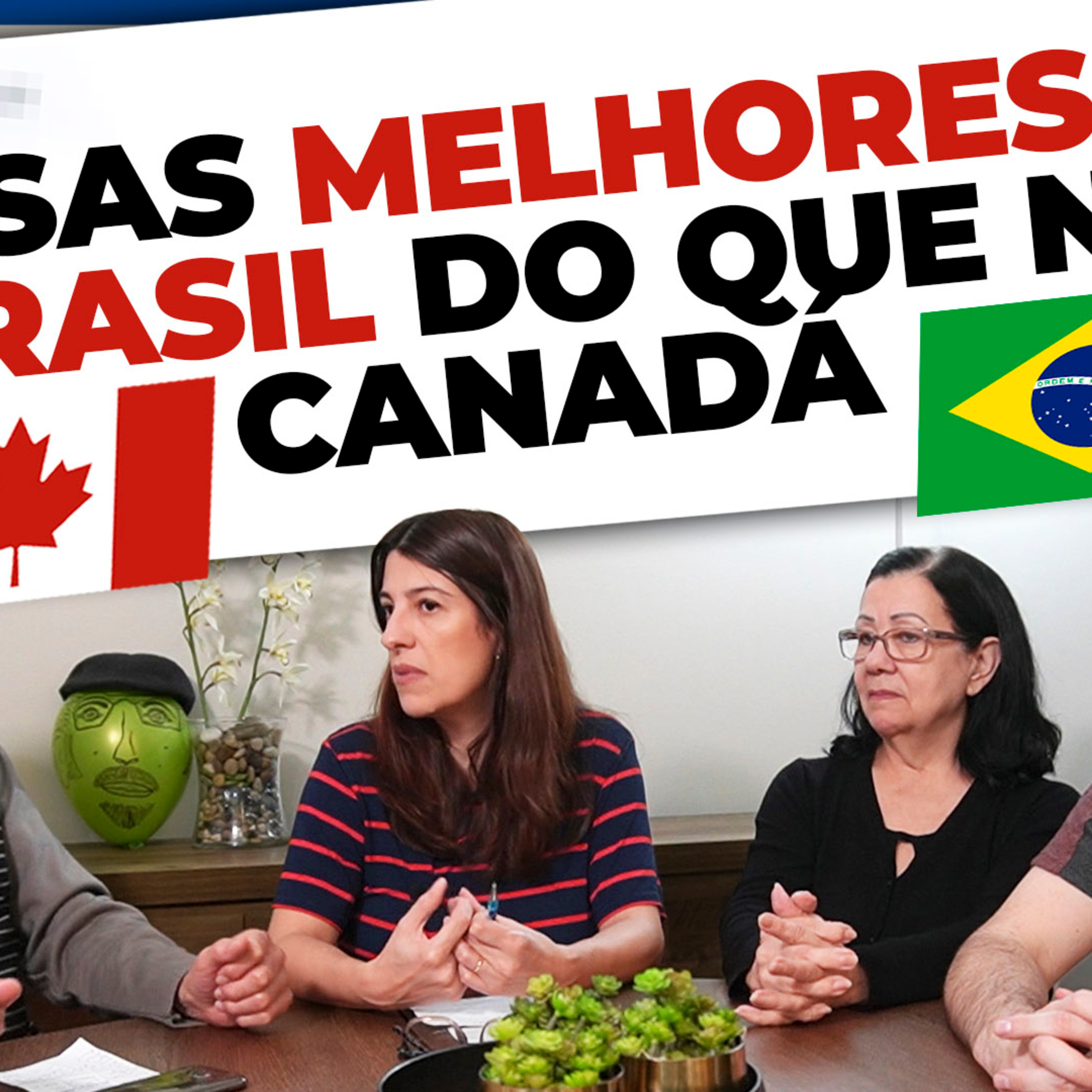 O que é MELHOR no Brasil do que no Canadá? - Canadá Diário Responde episode artwork