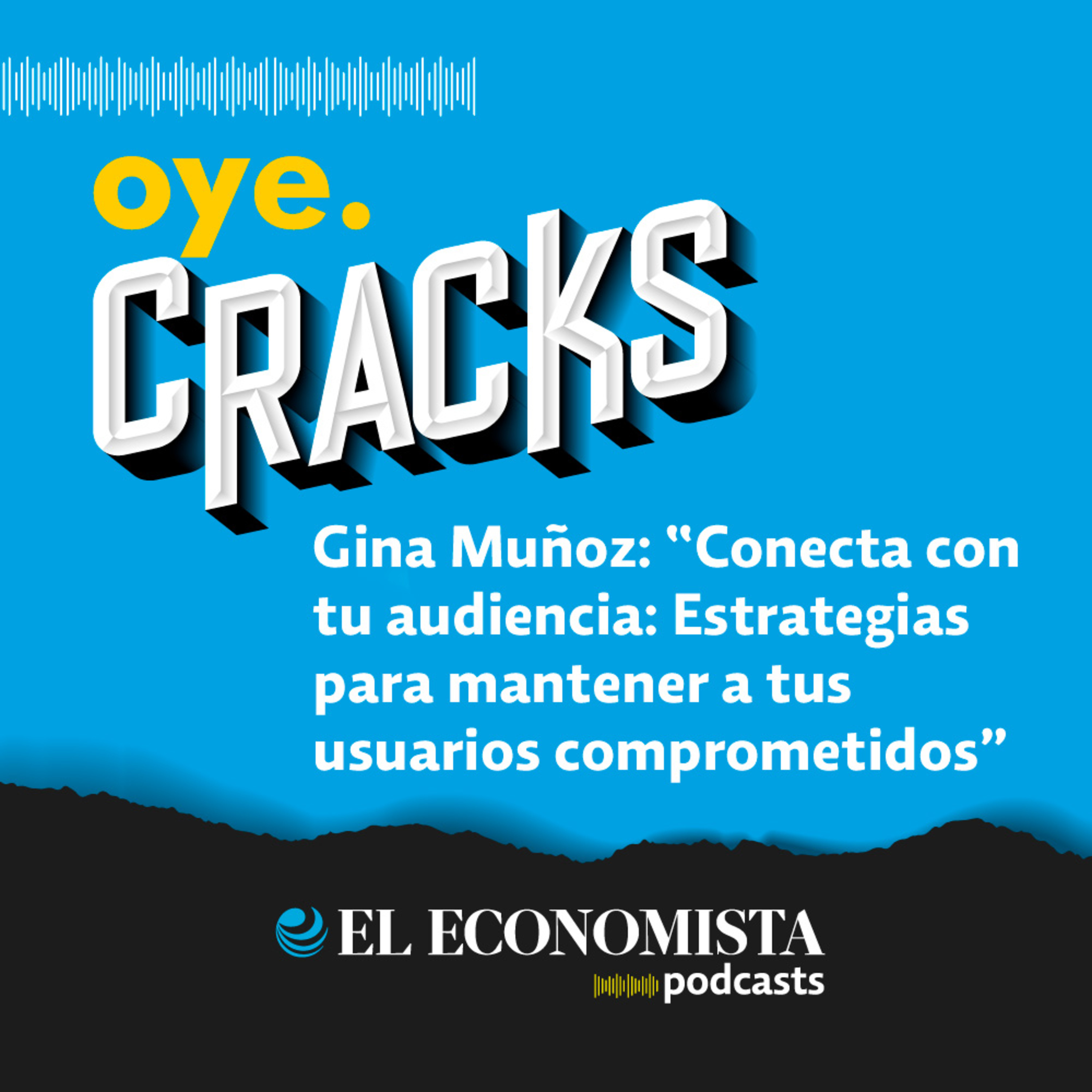  ⁠Gina Muñoz: “Conecta con tu audiencia: Estrategias para mantener a tus usuarios comprometidos” episode artwork