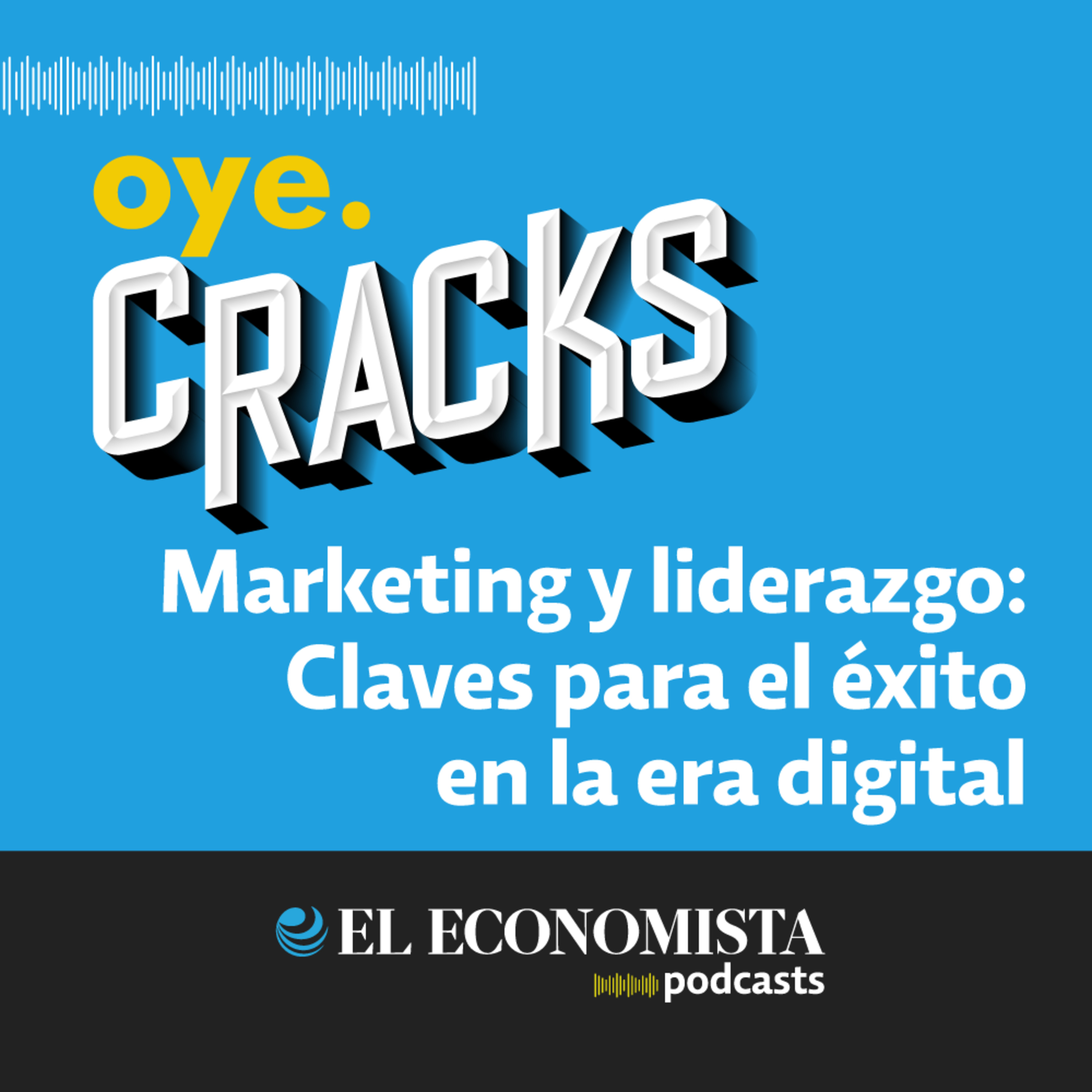Marketing y liderazgo: Claves para el éxito en la era digital episode artwork
