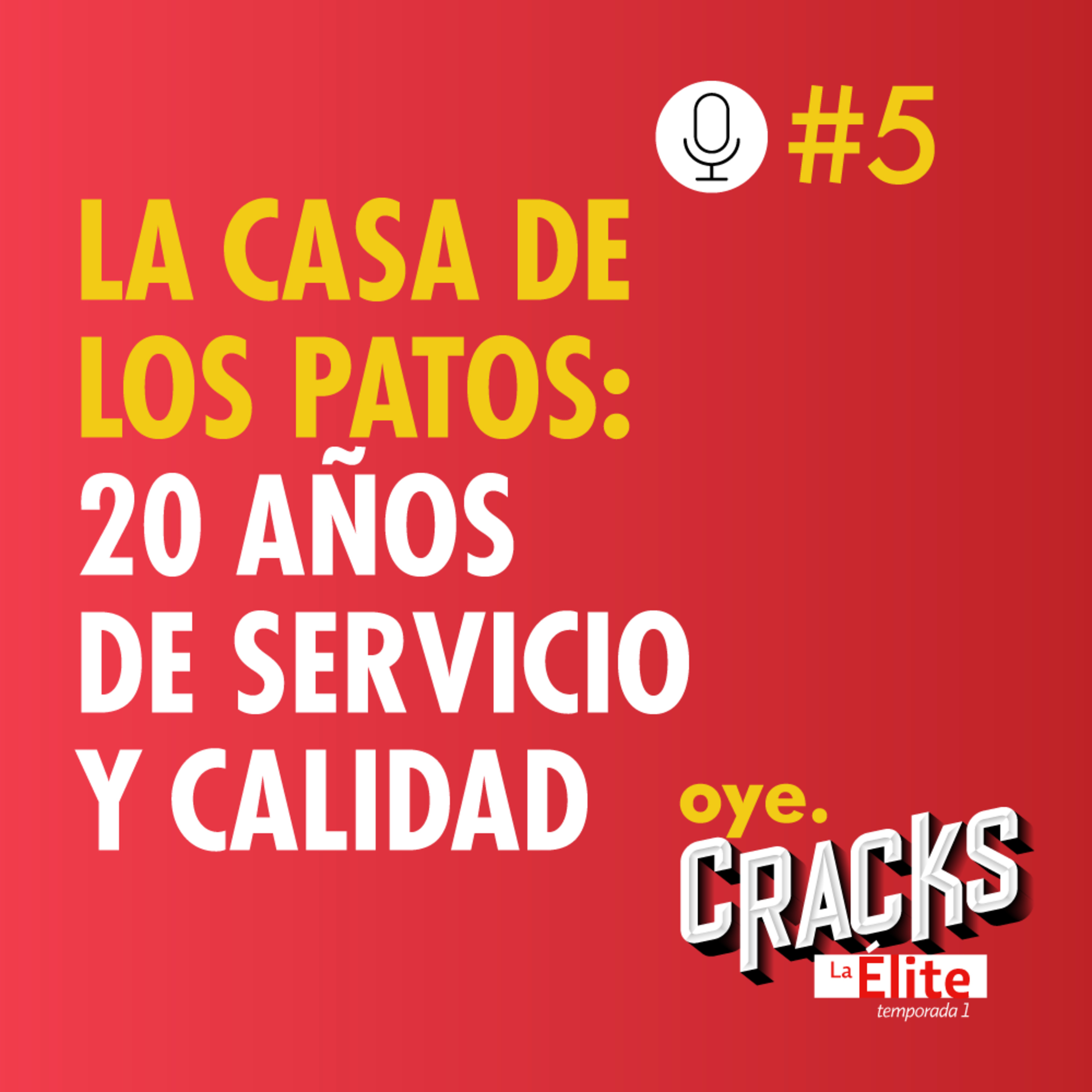 La Casa de los Patos: 20 años de servicio y calidad episode artwork