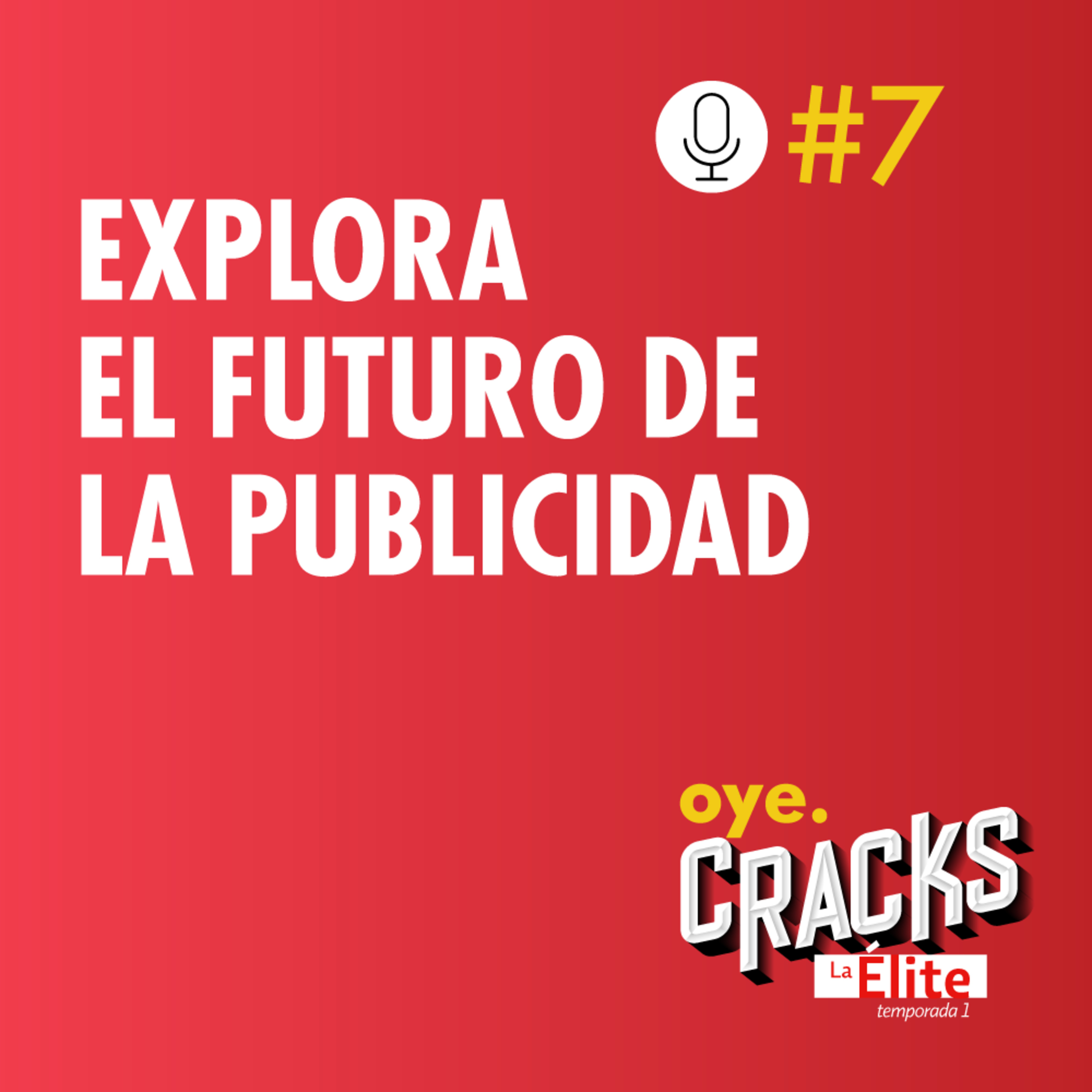 Explora el Futuro de la Publicidad con Leo Burnett  episode artwork