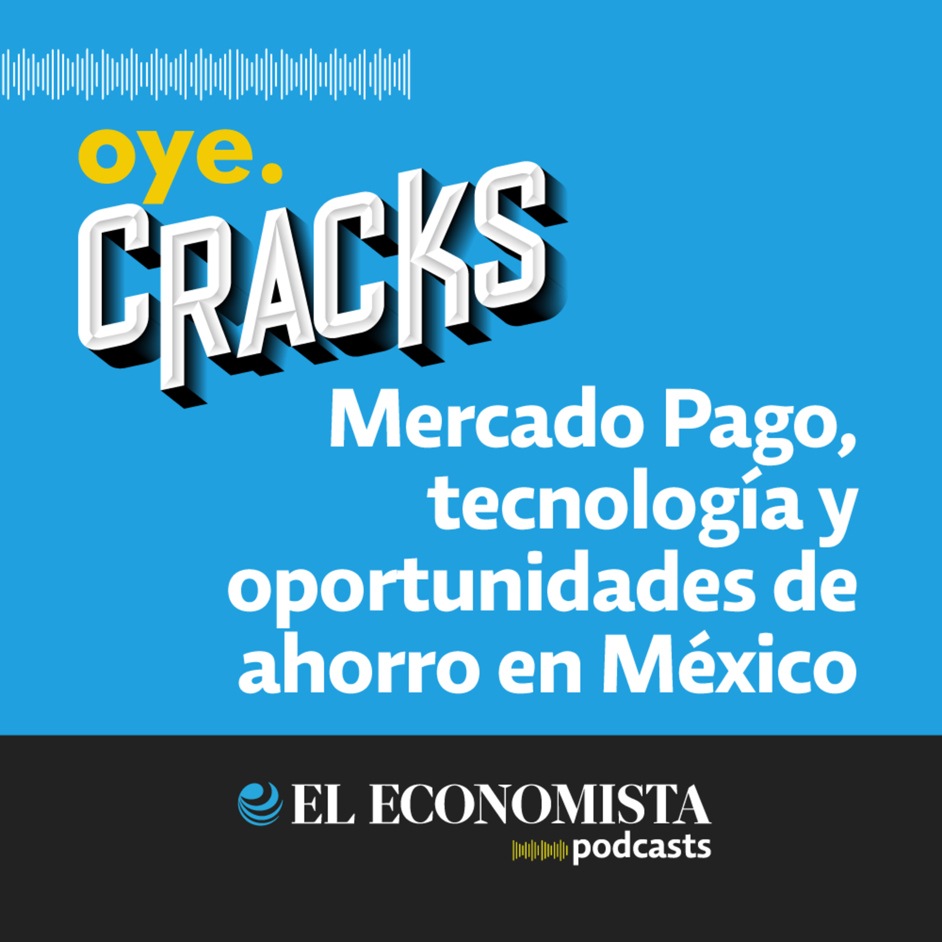 Mercado Pago, tecnología y oportunidades de ahorro en México  episode artwork