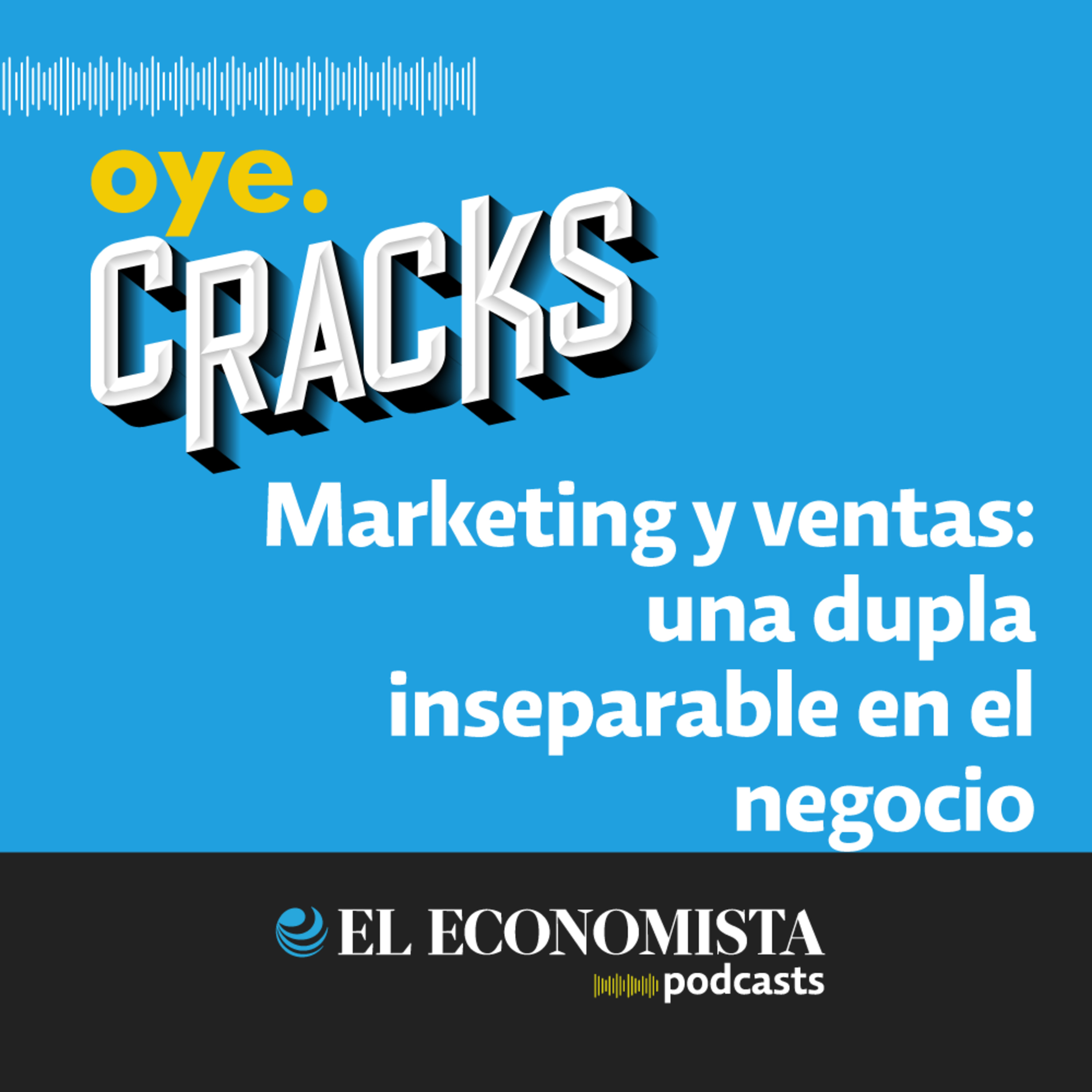 Marketing y ventas: una dupla inseparable en el negocio episode artwork